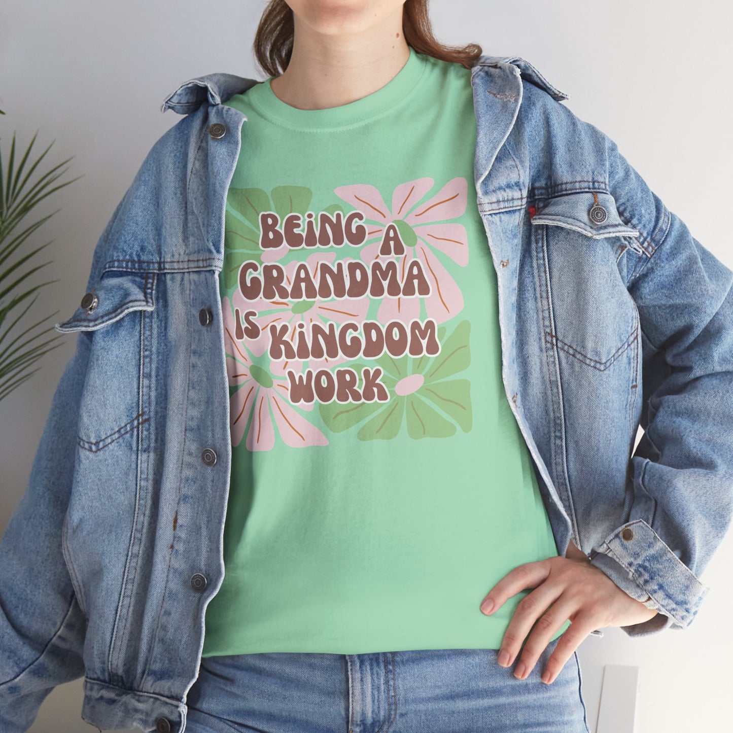 Being A Grandma Is Kingdom Work T-Shirt — Floral Retro Grandmother Appreciation Gift