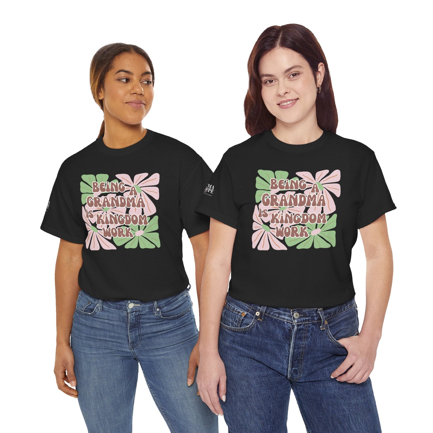 Being A Grandma Is Kingdom Work T-Shirt — Floral Retro Grandmother Appreciation Gift