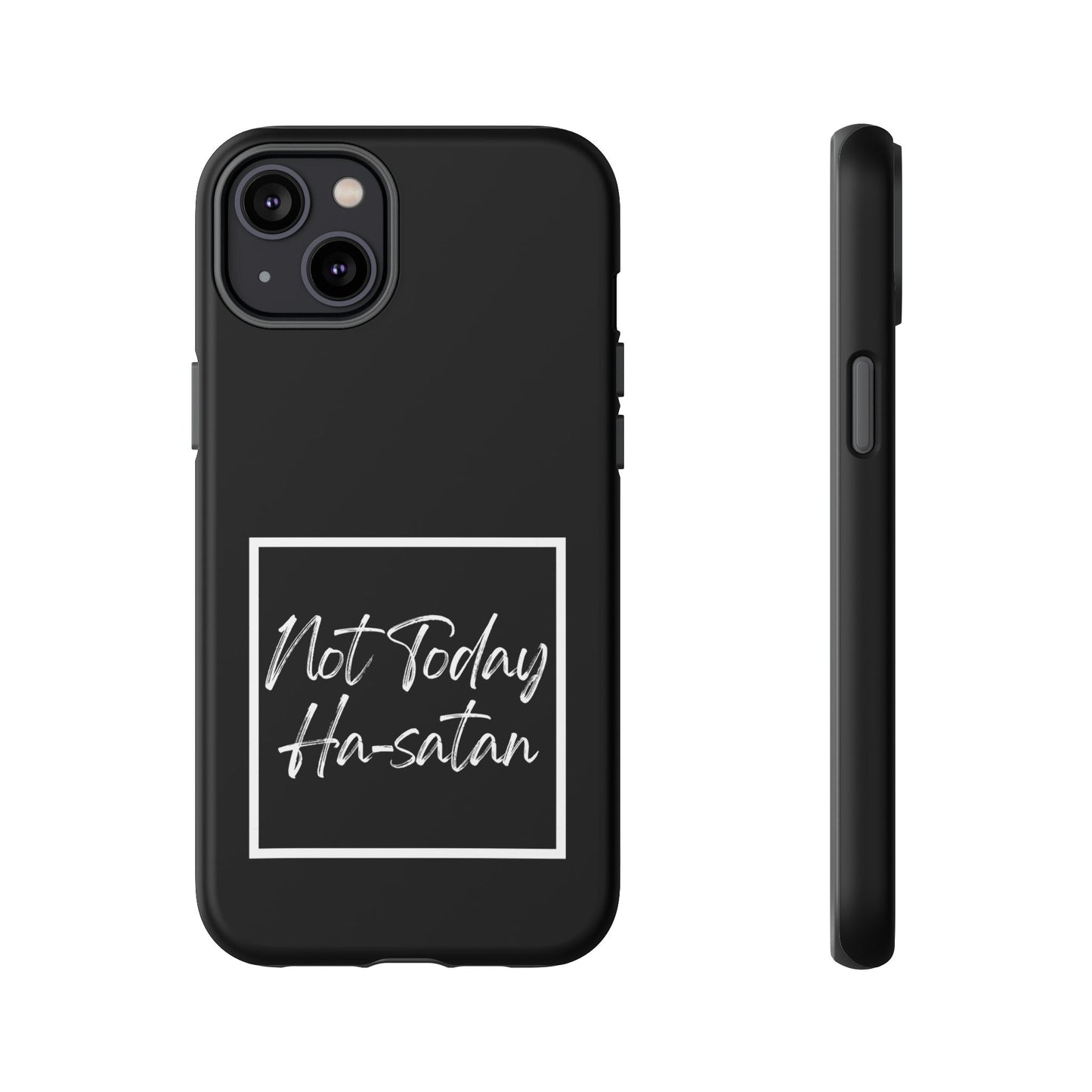 Phone Case- “Not Today Ha-satan” Black Tough Protective Cover Hebrew Humor