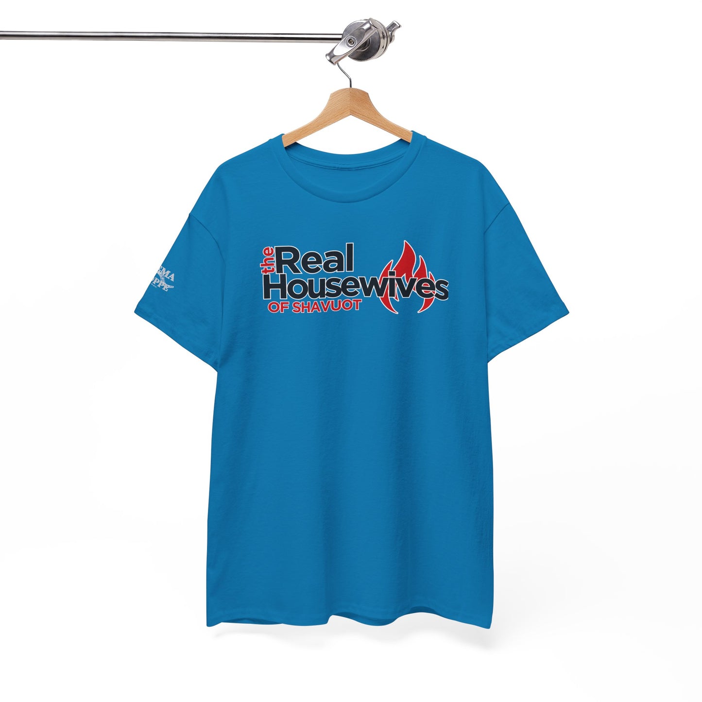 The Real Housewives of Shavuot Flames T‑Shirt Feast of Weeks Biblical Feast