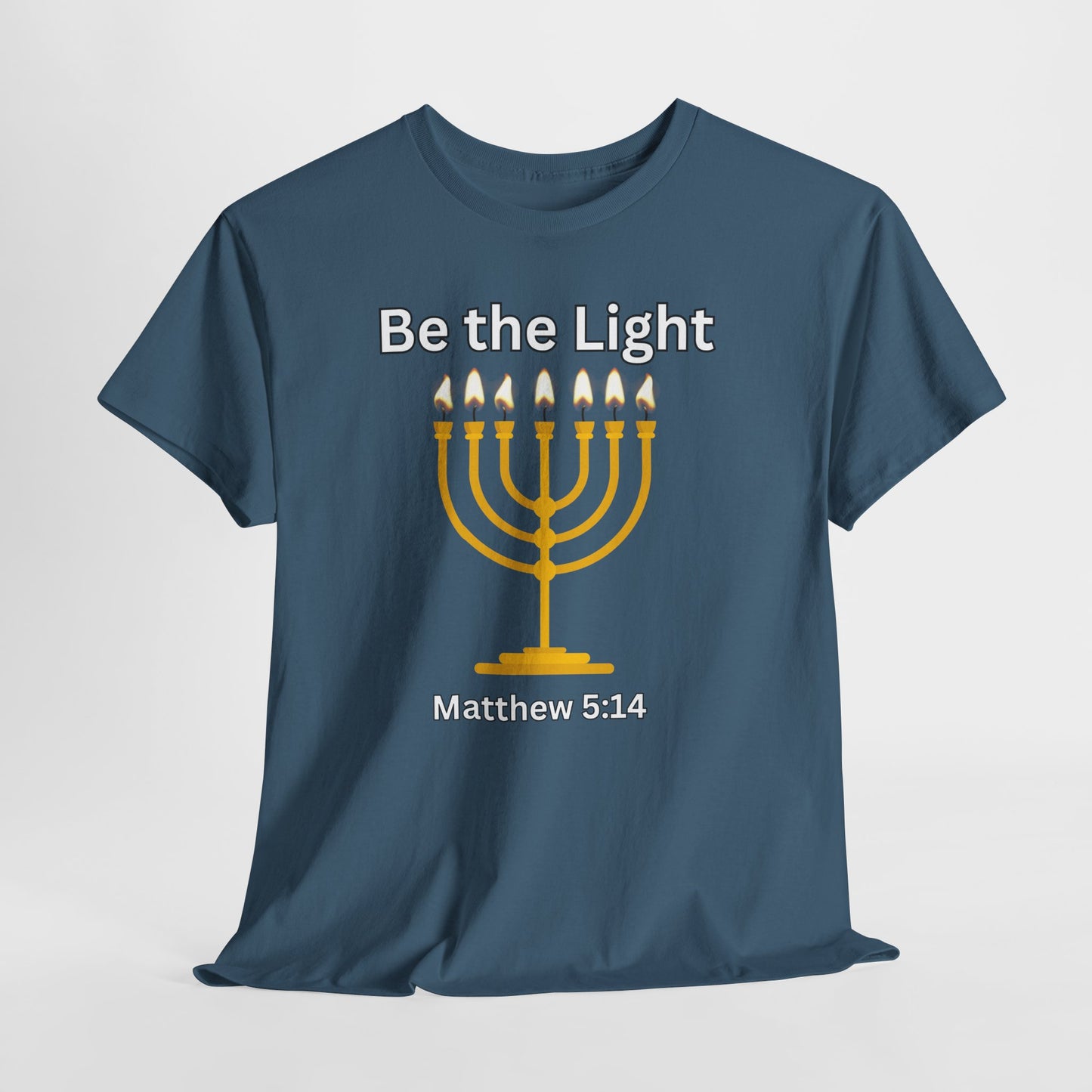 Be the Light Menorah: Unisex Heavy Cotton Tee Matthew 5:14