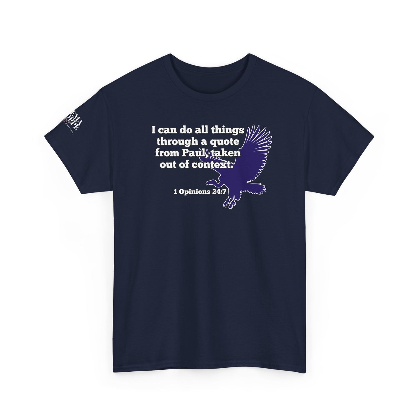All Things With A Paul Quote Out Of Context Non Inspirational Tee
