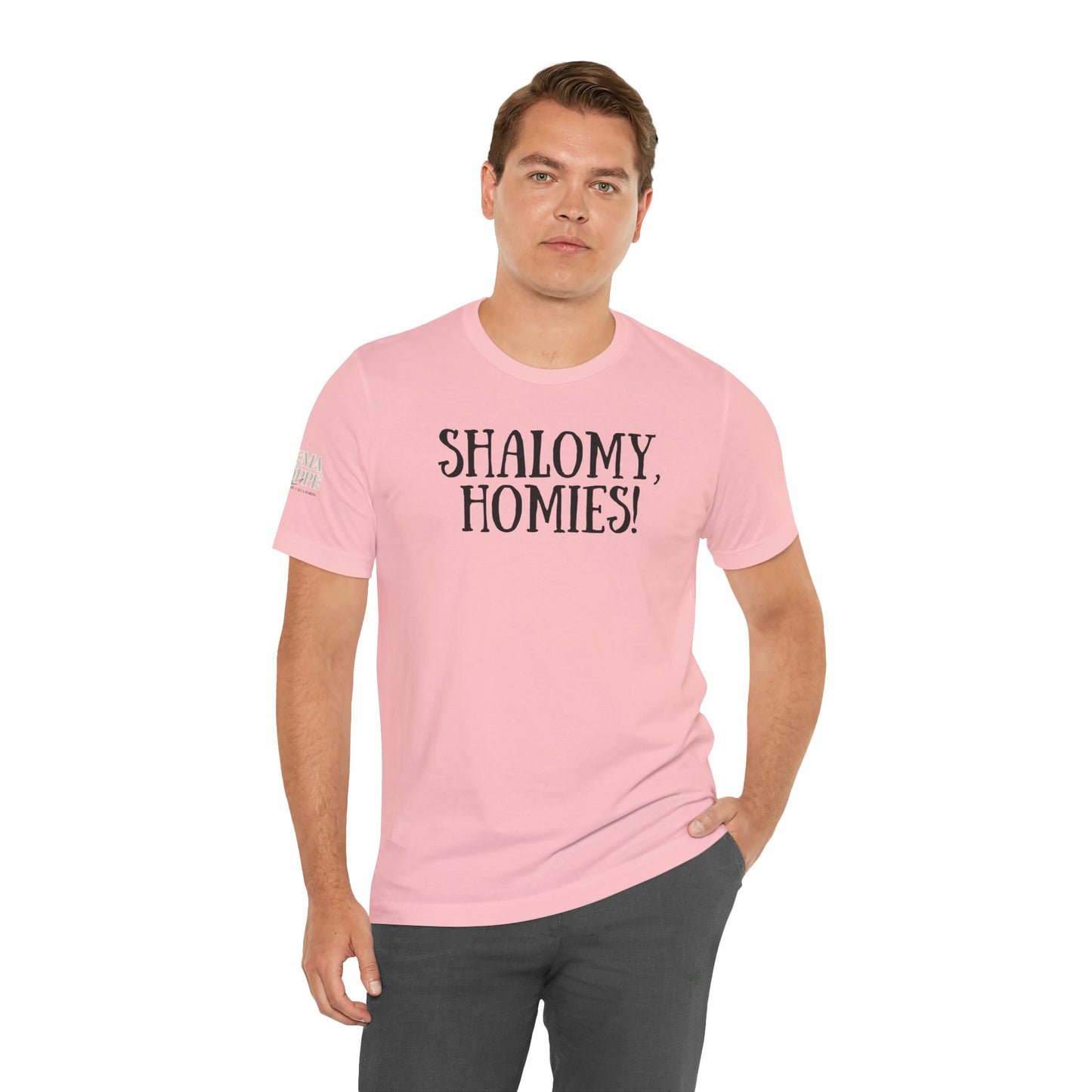 Shalom Homies Tee | Unisex Jersey Short Sleeve Shirt, Casual Wear, Gift for Friends, Unique Quote Shirt, Comfortable Everyday Tee