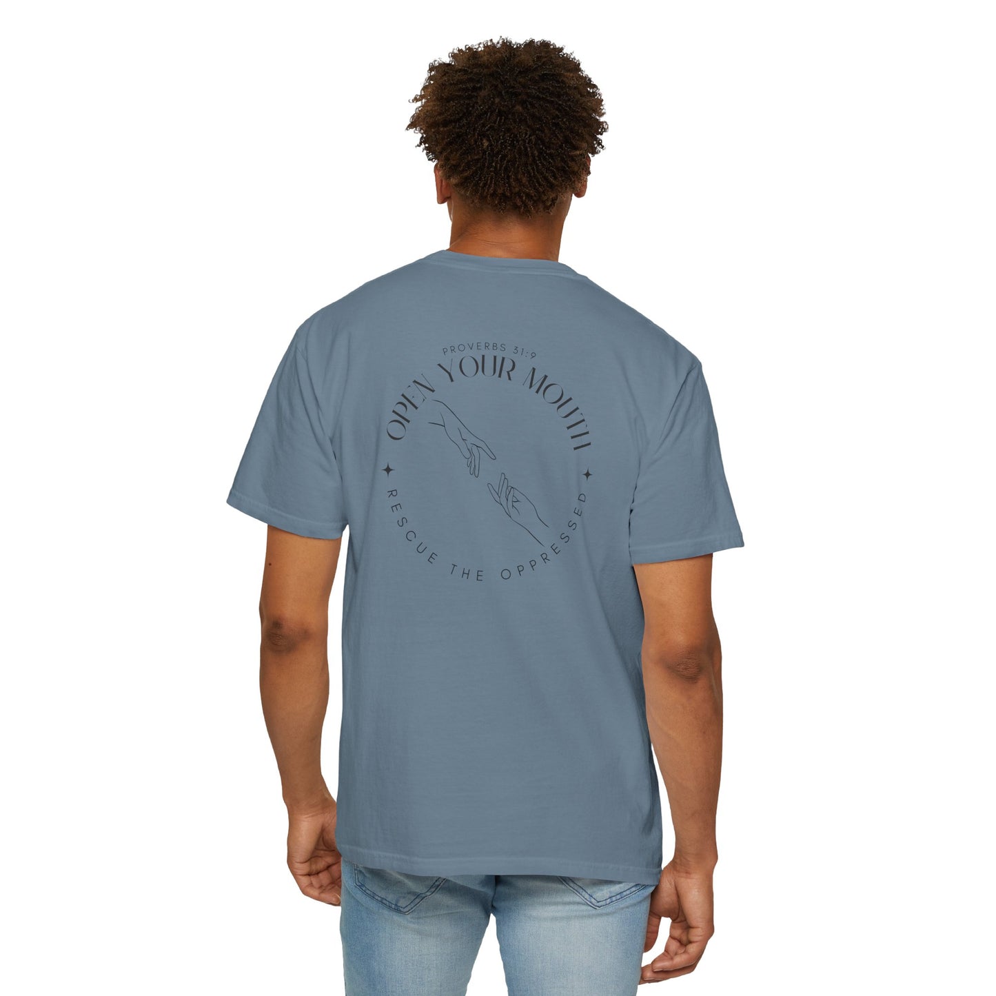 Open your Mouth Garment-Dyed T-Shirt — Rescue the Oppressed Back Print