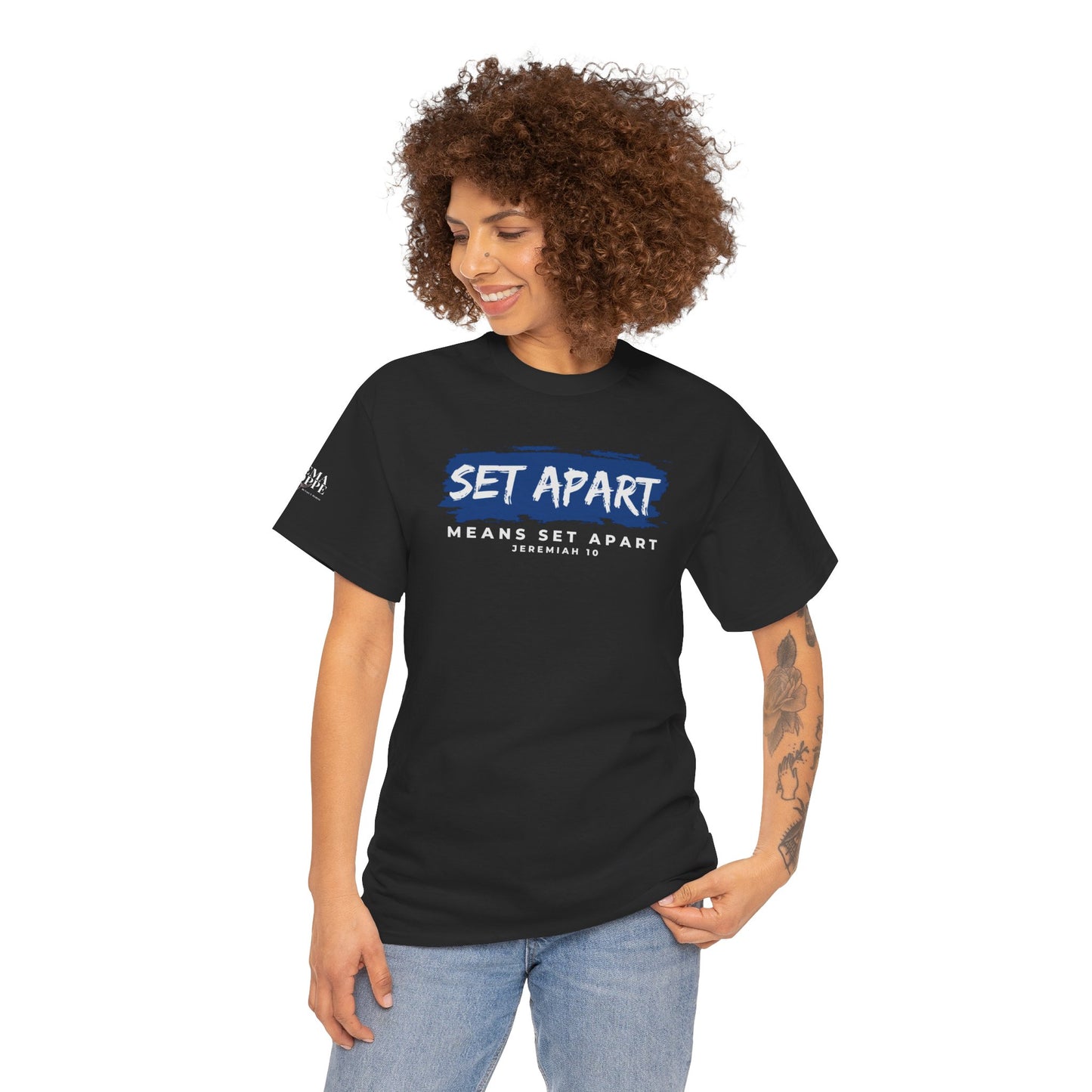 Set Apart Means Set Apart Jeremiah 10 Cotton Bold Statement Shirt