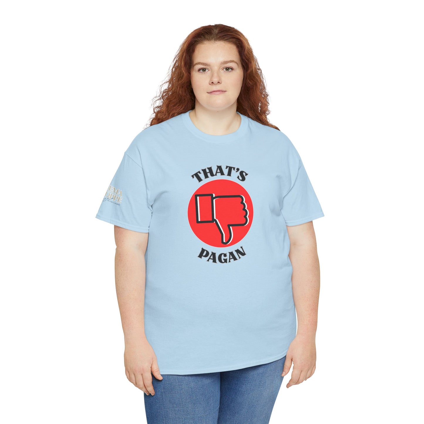 That's Pagan T-Shirt —Thumbs-Down Pagan Graphic Tee