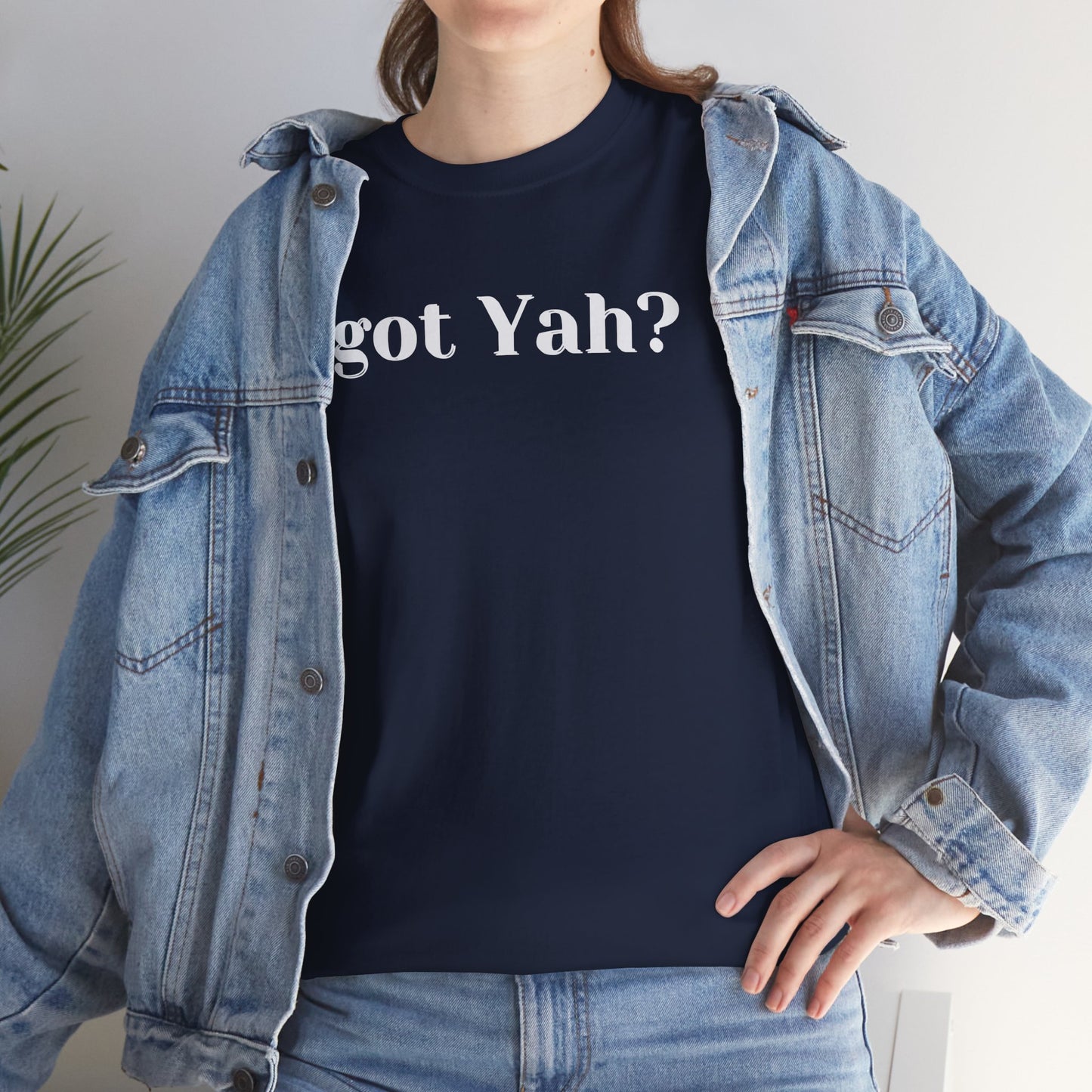 Got Yah? Whole Bible Believer T-Shirt