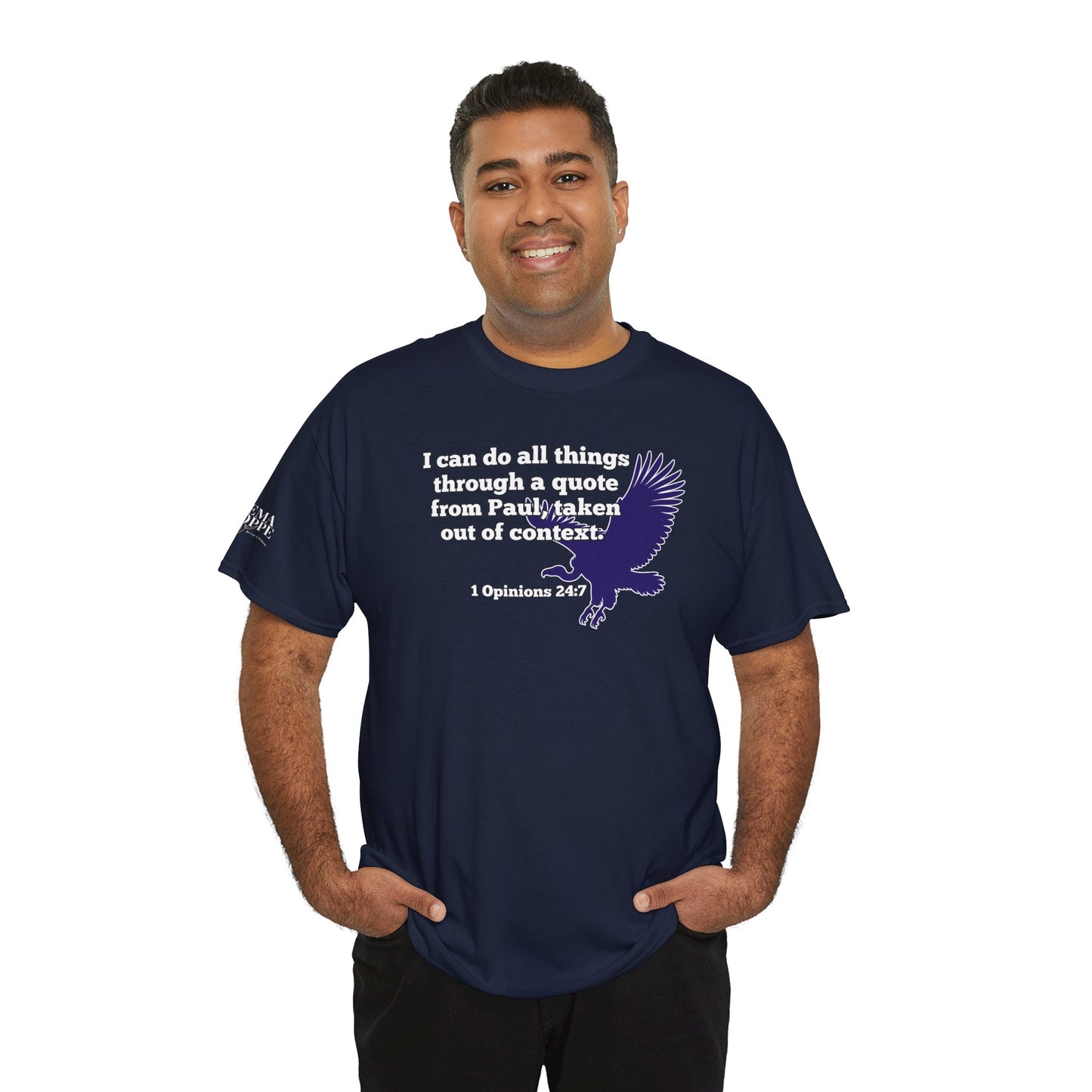 All Things With A Paul Quote Out Of Context Non Inspirational Tee