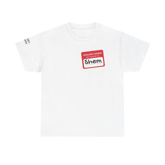 Personalizable Shalomy Homies! Name Tag Unisex Heavy Cotton Tee