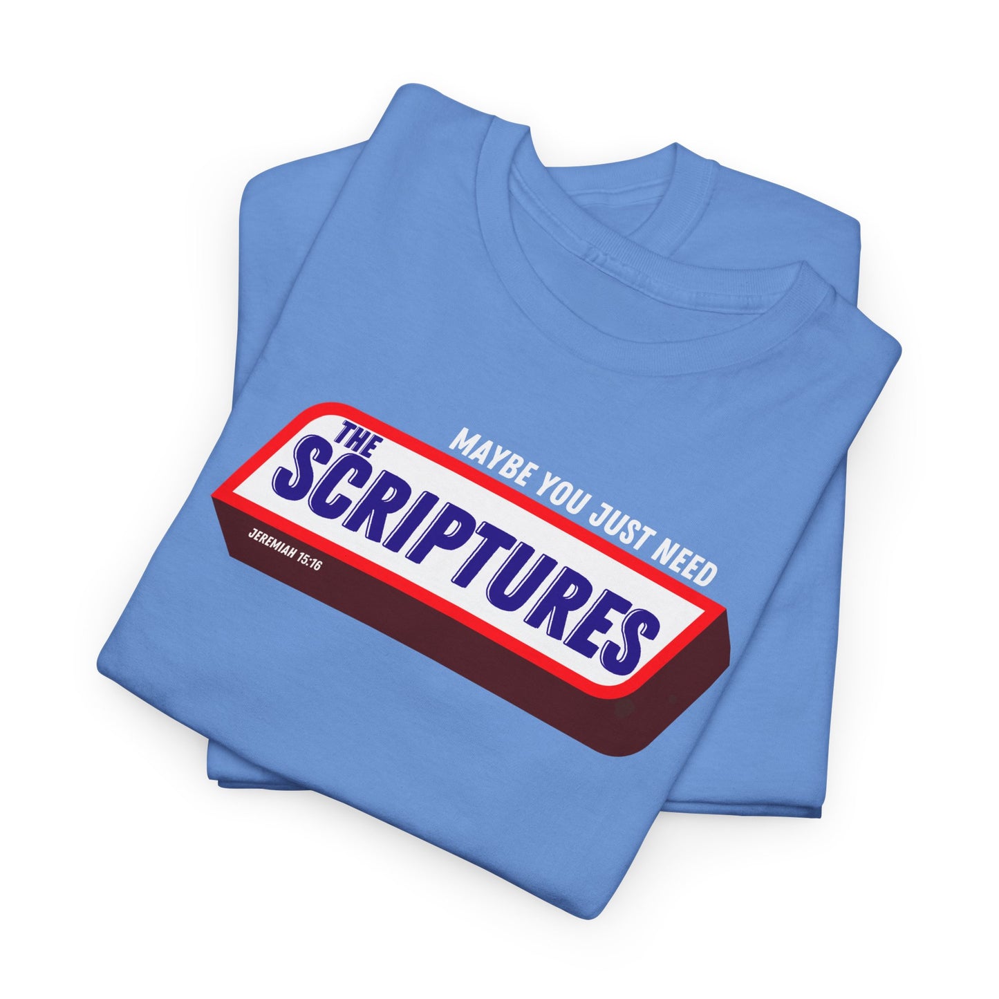 Scriptures Satisfy Heavy Cotton Tee Bible Humor