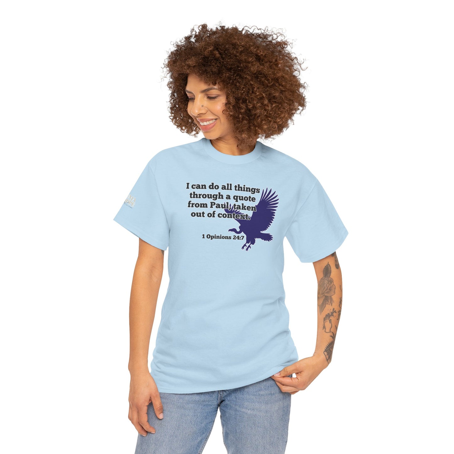 All Things With A Paul Quote Out Of Context Non Inspirational Tee
