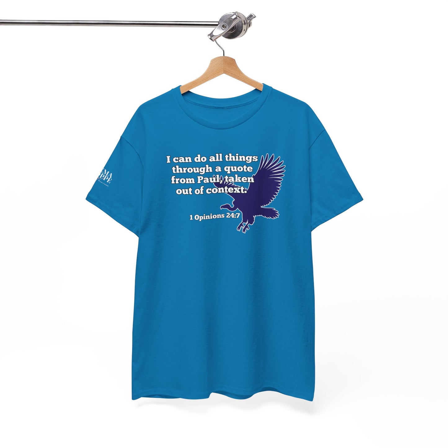 All Things With A Paul Quote Out Of Context Non Inspirational Tee