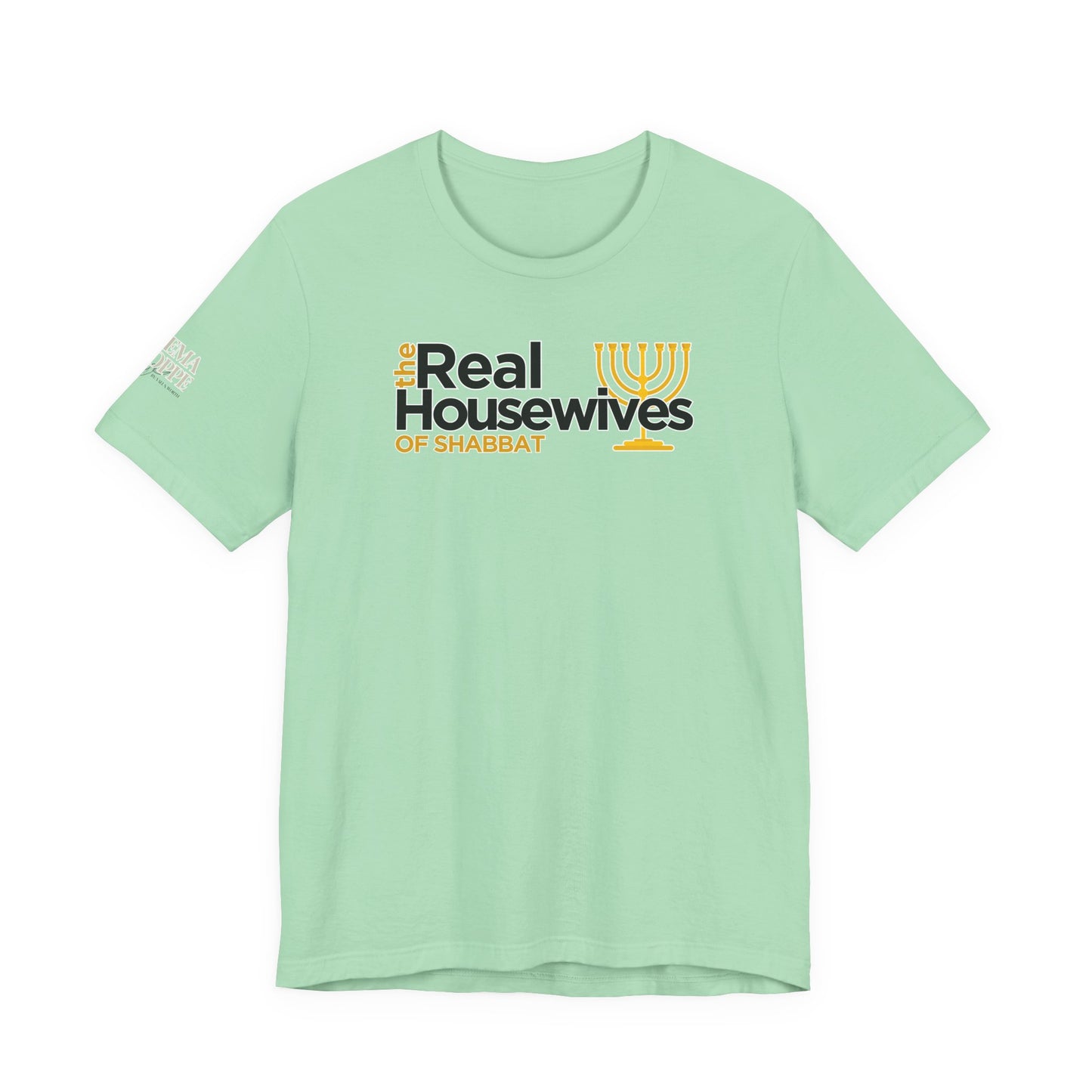 The Real Housewives of Shabbat Tee