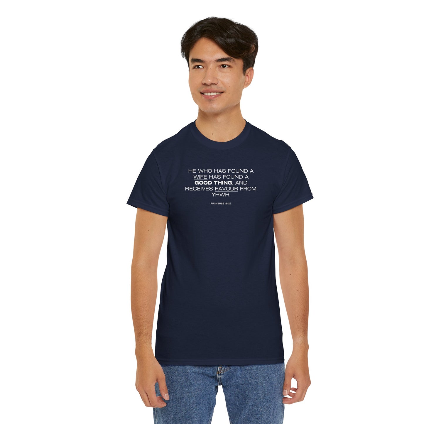 Proverbs 18:22 Men's Tee - Engagements, Weddings, Anniversaries- For The Coordinated Couple 100% Cotton