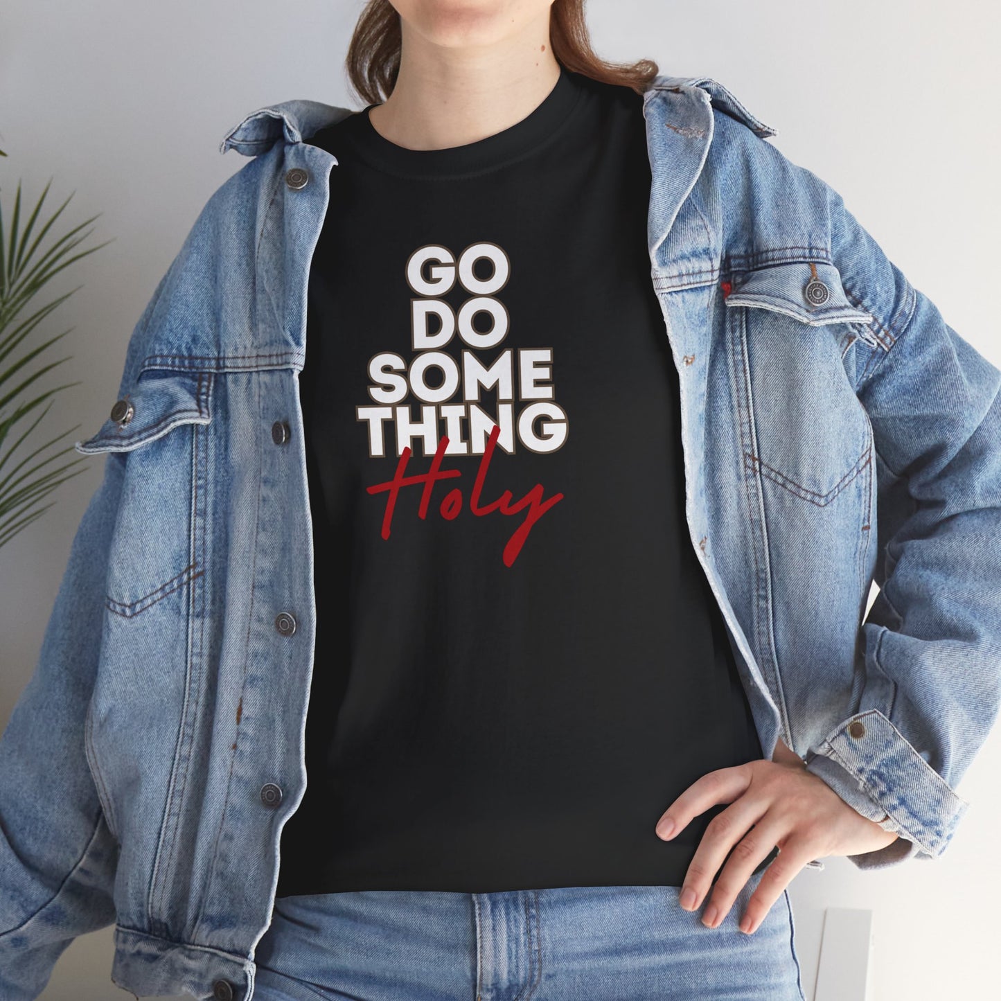 Do Something Holy Unisex Heavy Cotton Tee