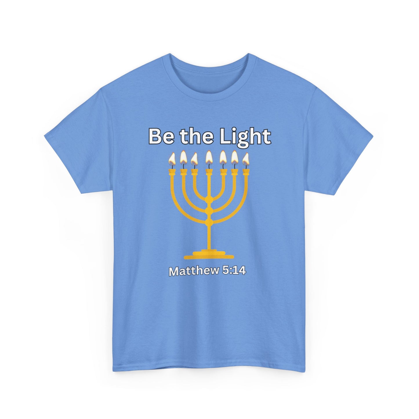 Be the Light Menorah: Unisex Heavy Cotton Tee Matthew 5:14