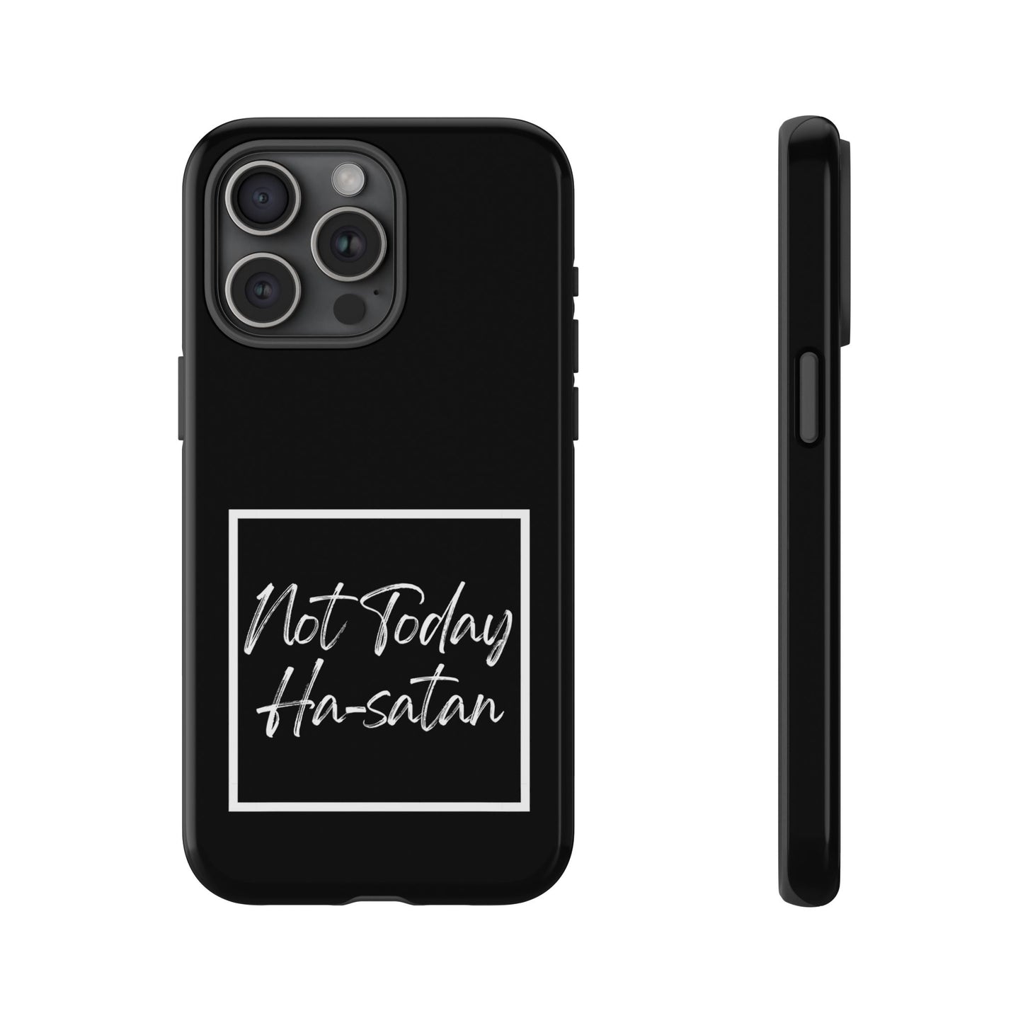 Phone Case- “Not Today Ha-satan” Black Tough Protective Cover Hebrew Humor
