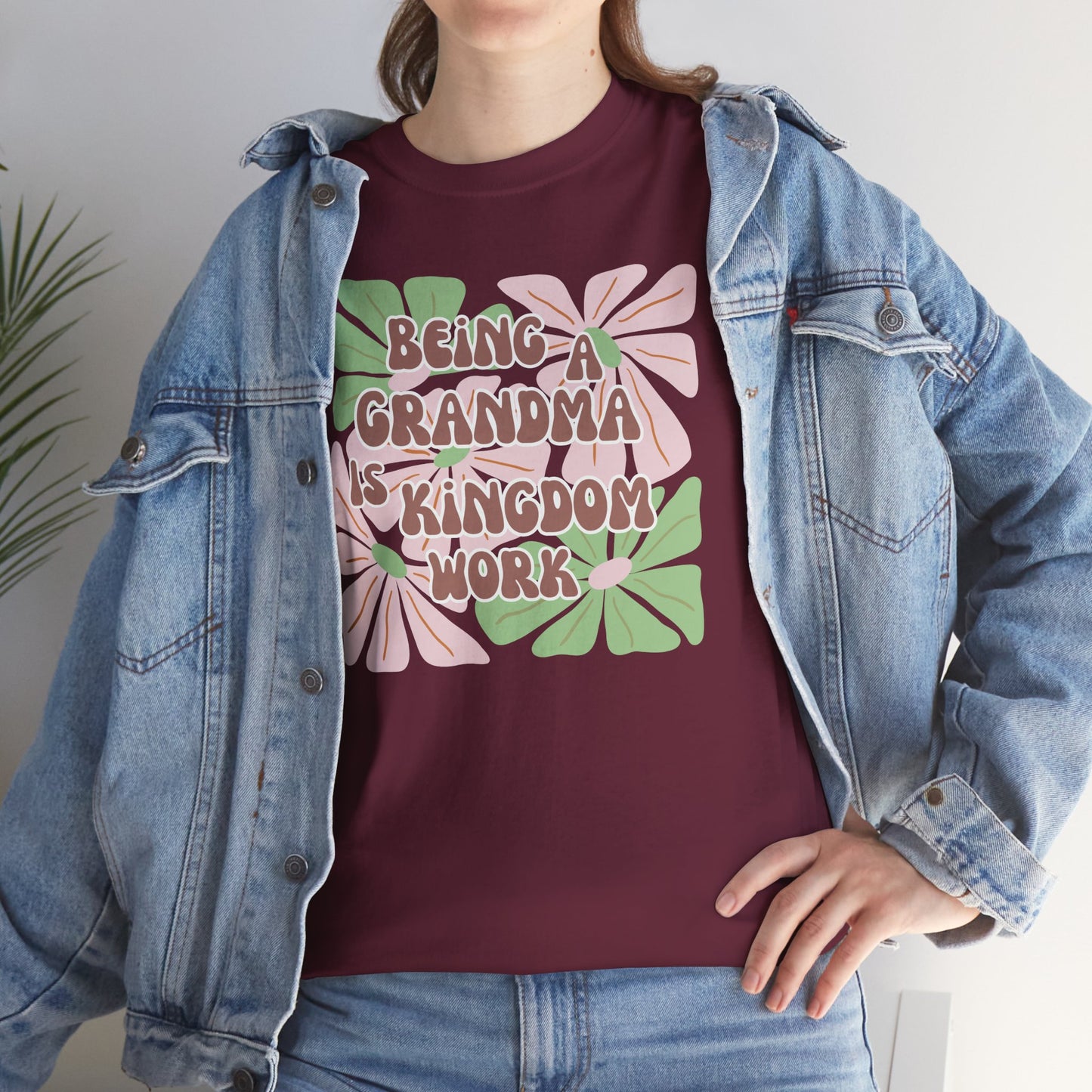 Being A Grandma Is Kingdom Work T-Shirt — Floral Retro Grandmother Appreciation Gift