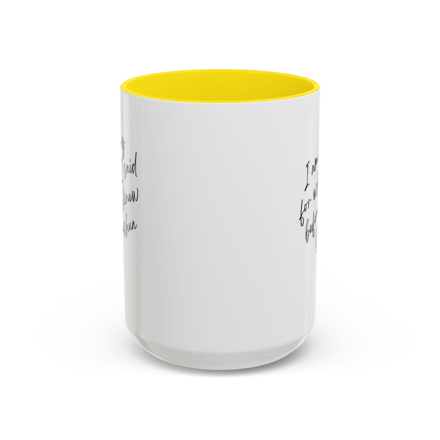 I'm Sorry (Yahushua) Accent Coffee Mug (11, 15oz)