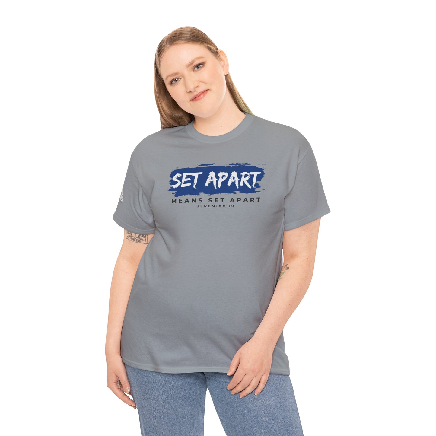 Set Apart Means Set Apart Jeremiah 10 Cotton Bold Statement Shirt