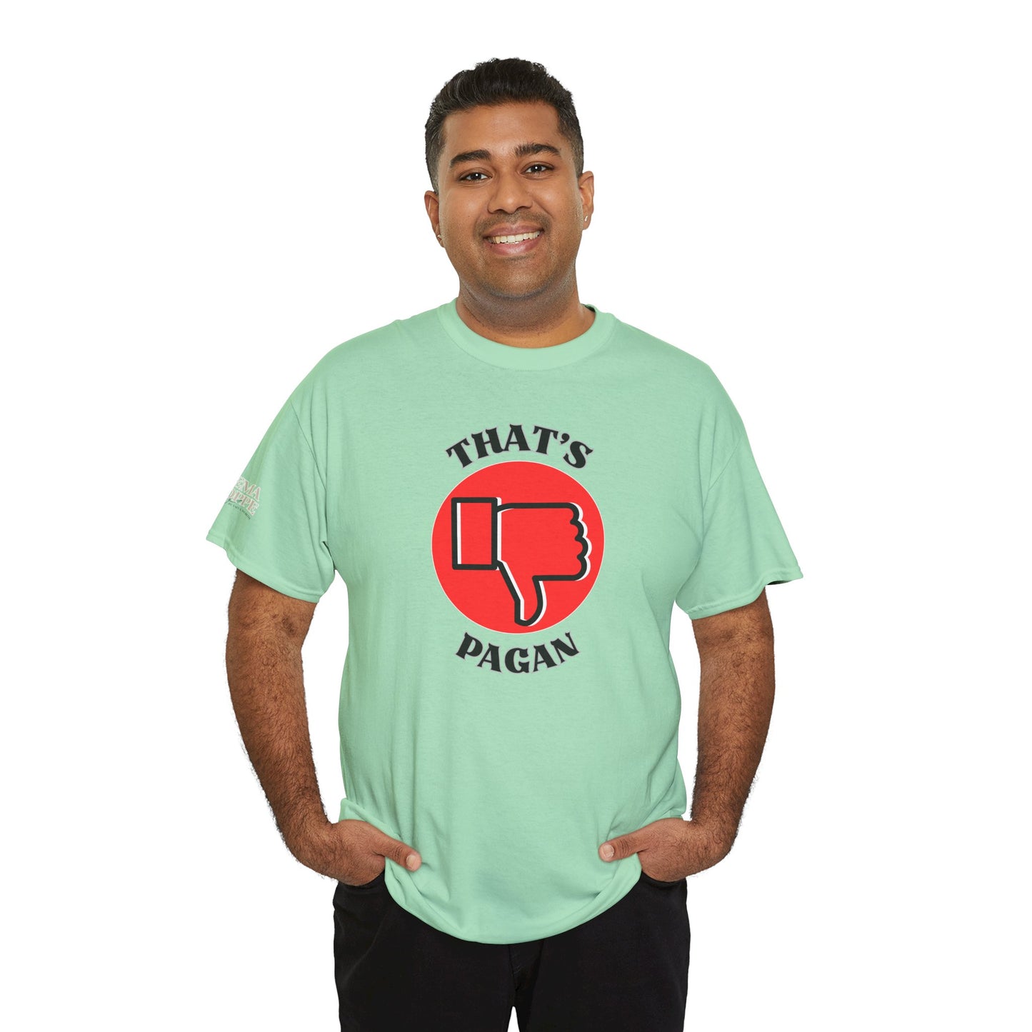 That's Pagan T-Shirt —Thumbs-Down Pagan Graphic Tee