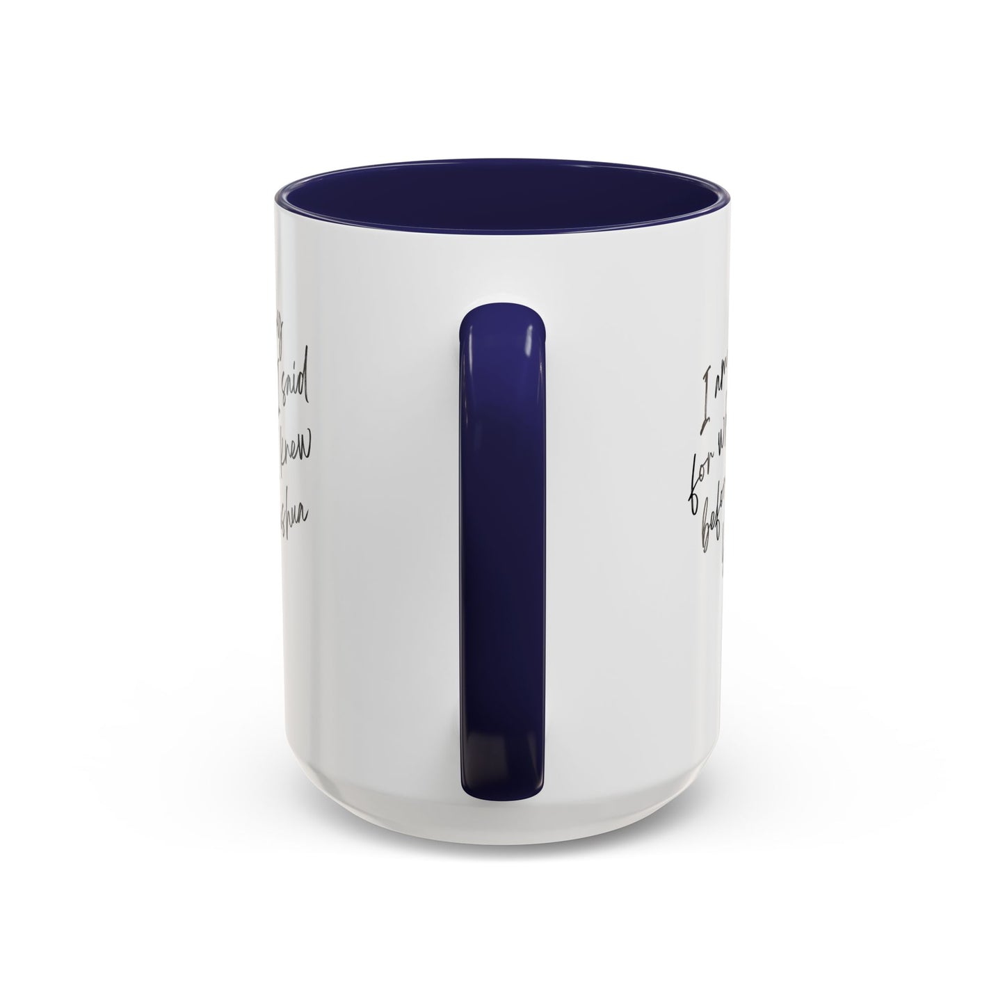 I'm Sorry (Yahushua) Accent Coffee Mug (11, 15oz)