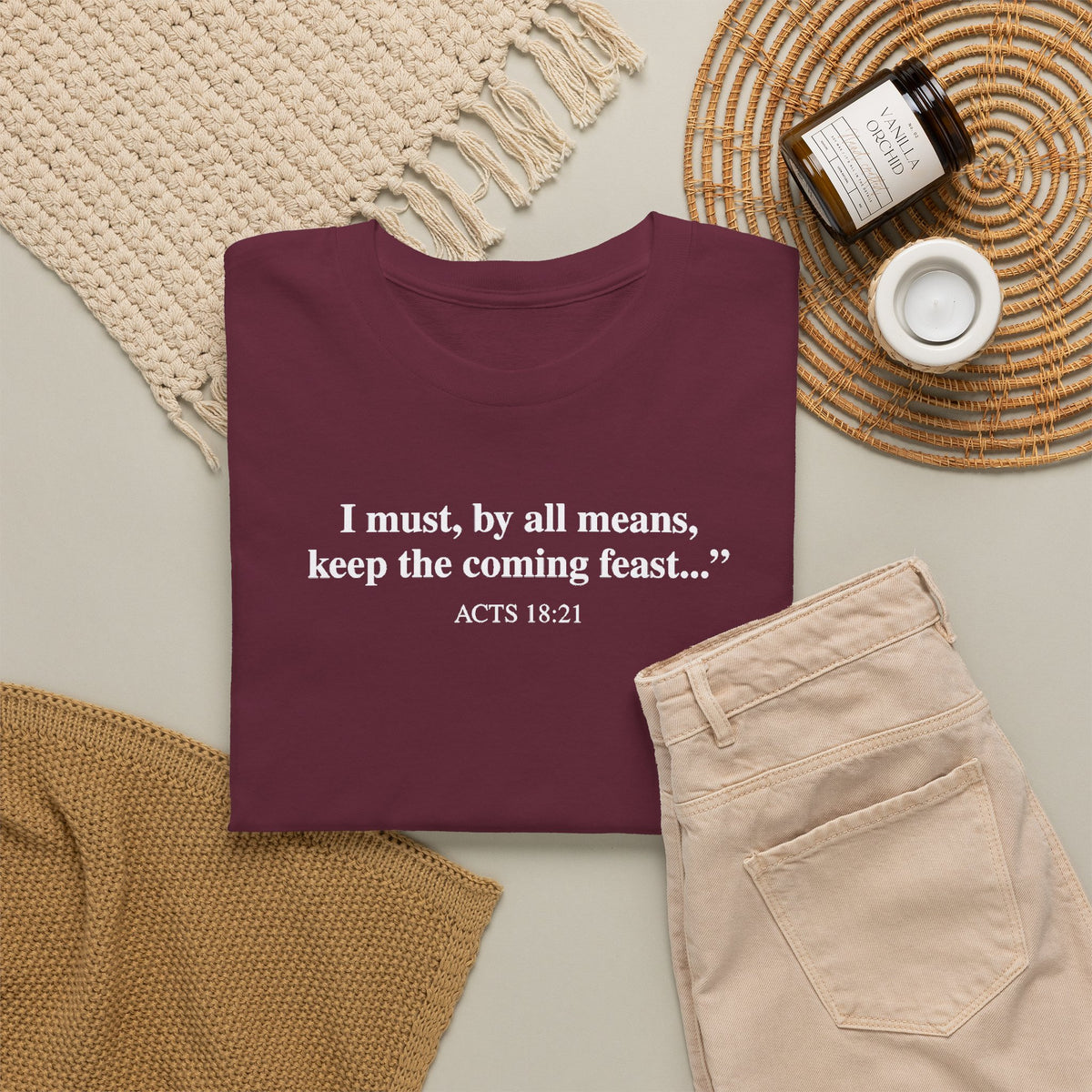 Biblical Quote Tee — "I must, by all means, keep the coming feast..." (Acts 18:21)
