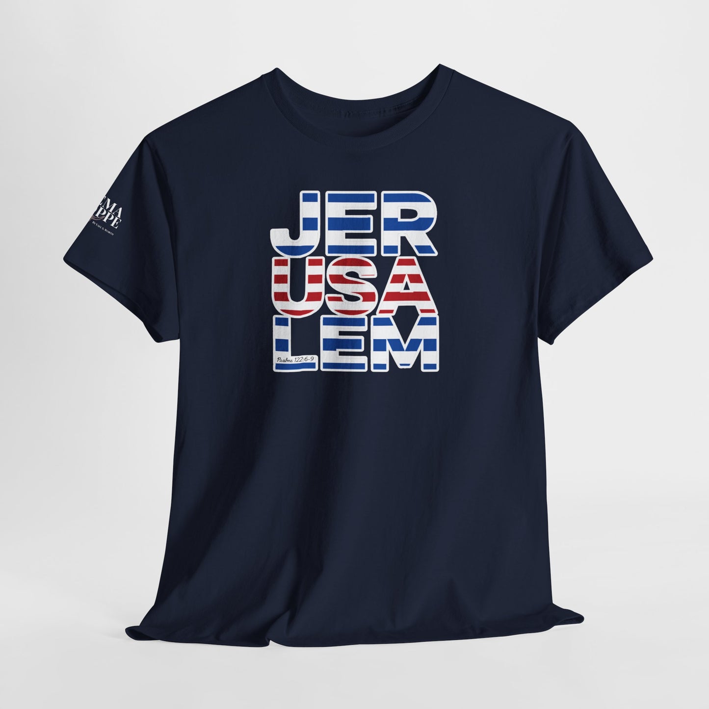 JerUSAlem Psalms 122:6-9 Unisex Tee Patriotic T-Shirt Solidarity