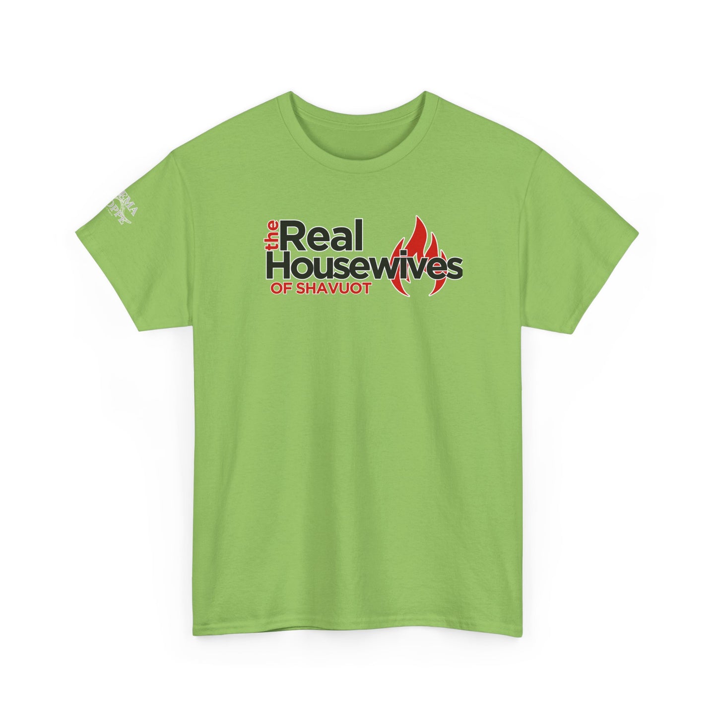The Real Housewives of Shavuot Flames T‑Shirt Feast of Weeks Biblical Feast