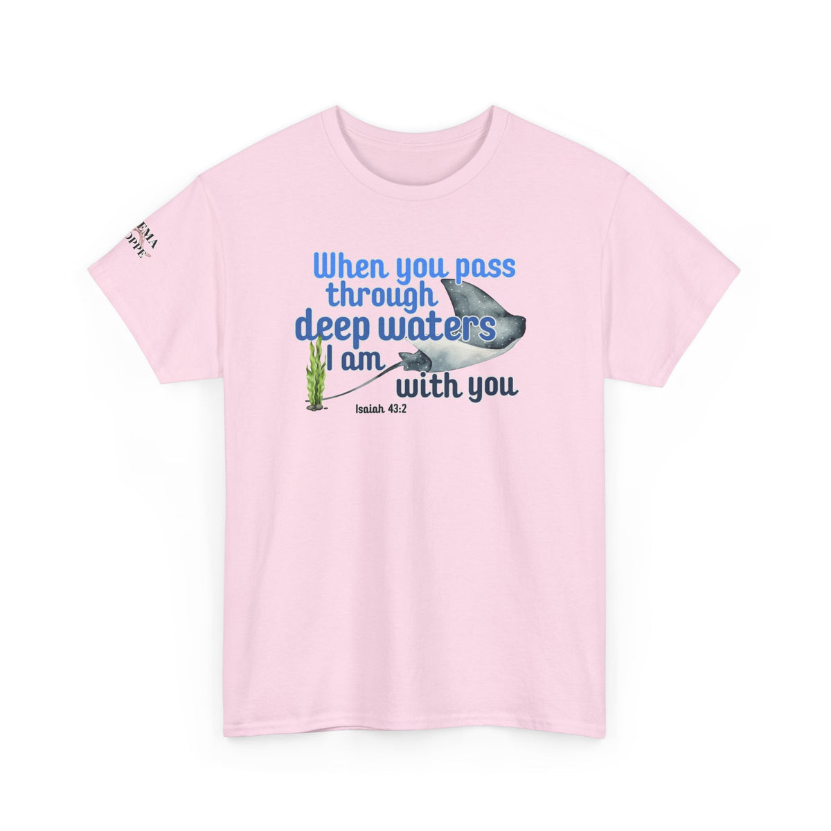 When You Pass Through Deep Waters Tee — Isaiah 43:2 Inspirational Christian T-Shirt