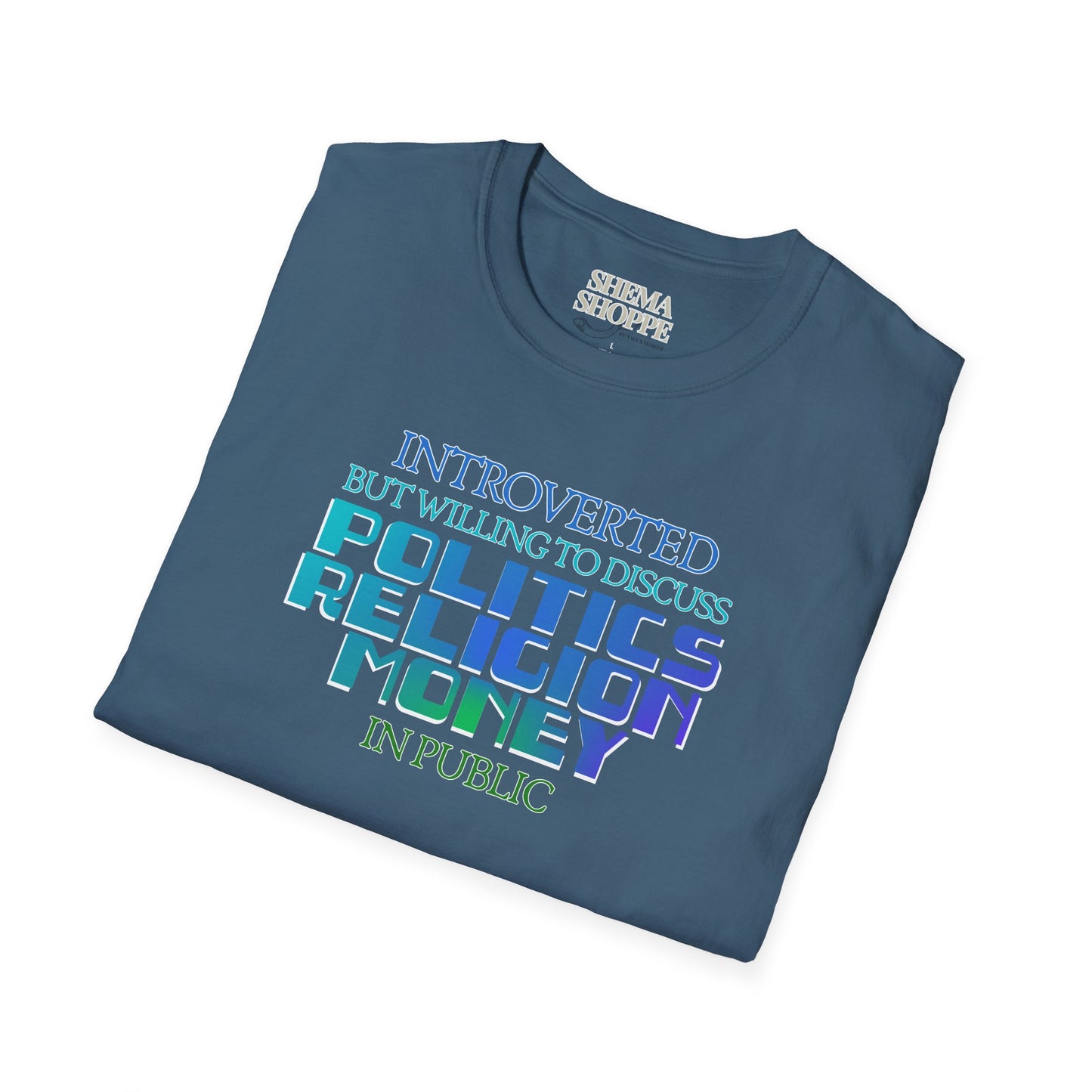 Introverted Politics Religion Money T-Shirt