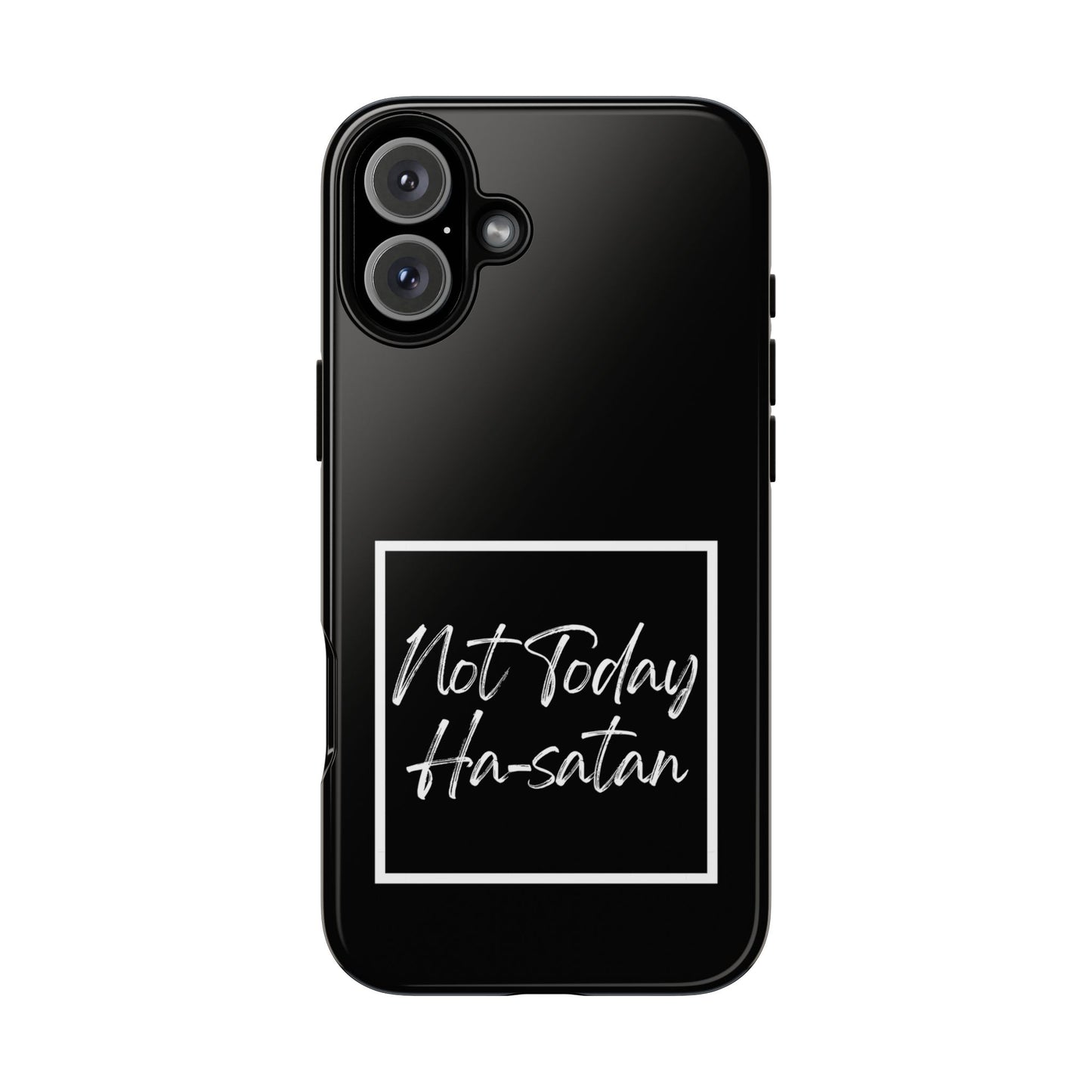 Phone Case- “Not Today Ha-satan” Black Tough Protective Cover Hebrew Humor
