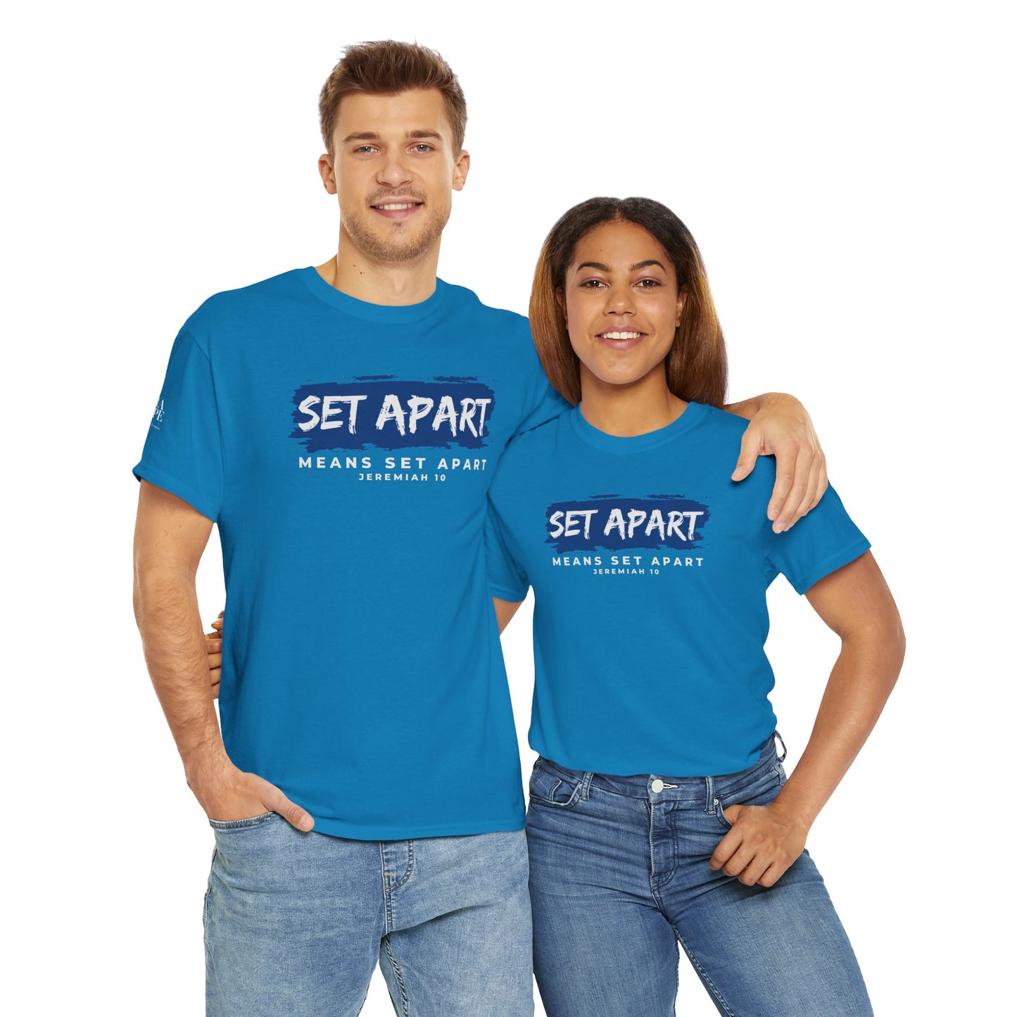 Set Apart Means Set Apart Jeremiah 10 Cotton Bold Statement Shirt