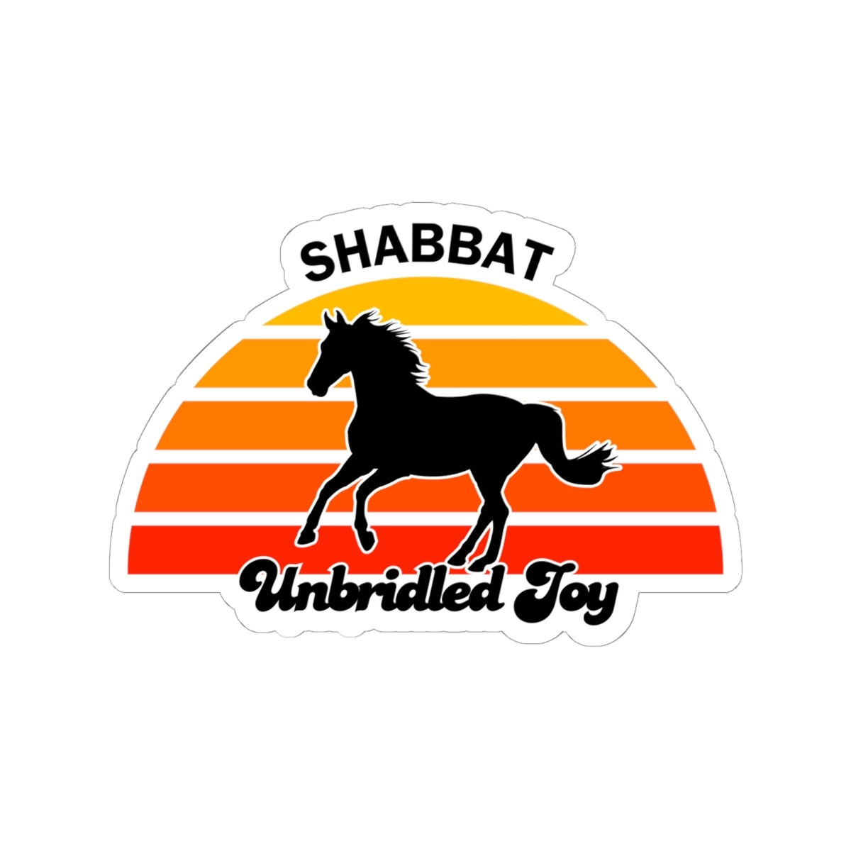 Shabbat Unbridled Joy Sticker — Retro Sunset Horse Kiss-Cut Sticker