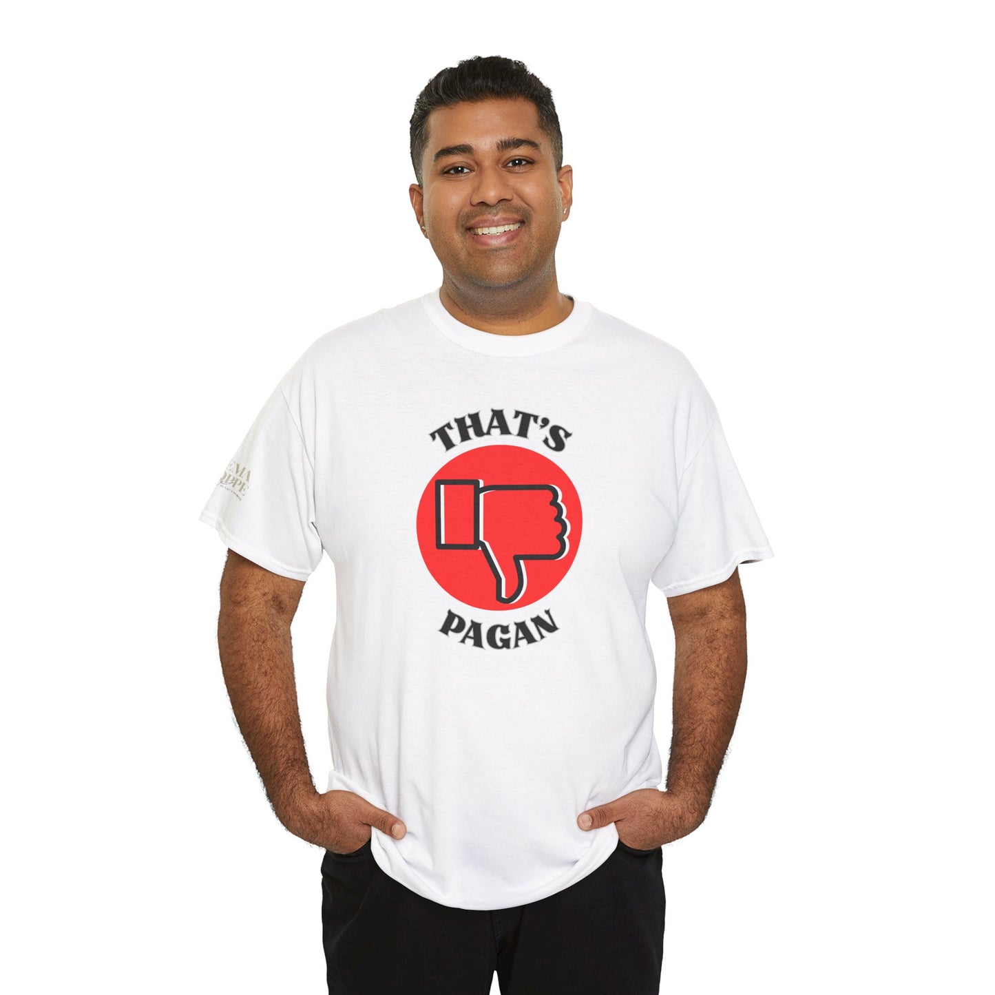 That's Pagan T-Shirt —Thumbs-Down Pagan Graphic Tee