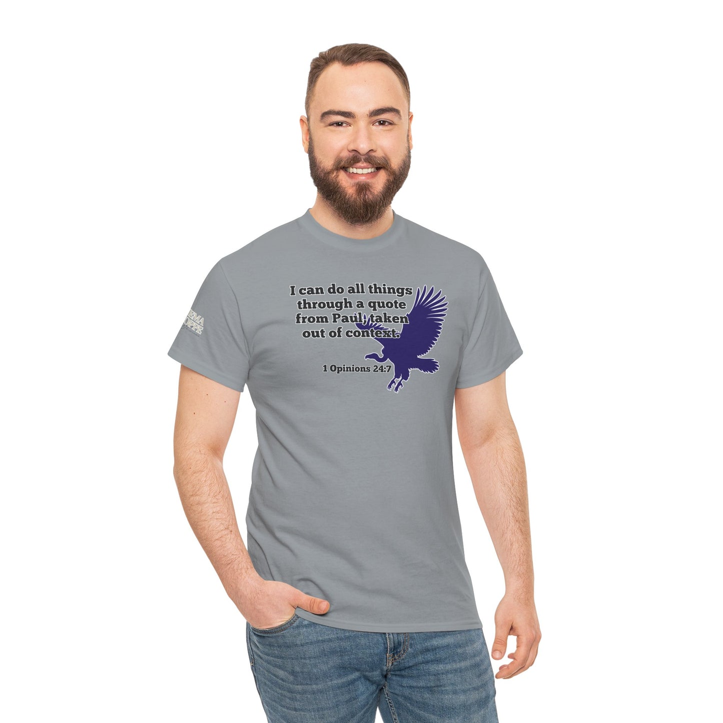 All Things With A Paul Quote Out Of Context Non Inspirational Tee