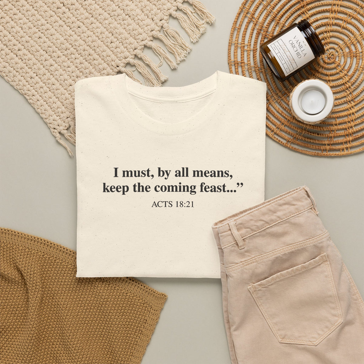 Biblical Quote Tee — "I must, by all means, keep the coming feast..." (Acts 18:21)