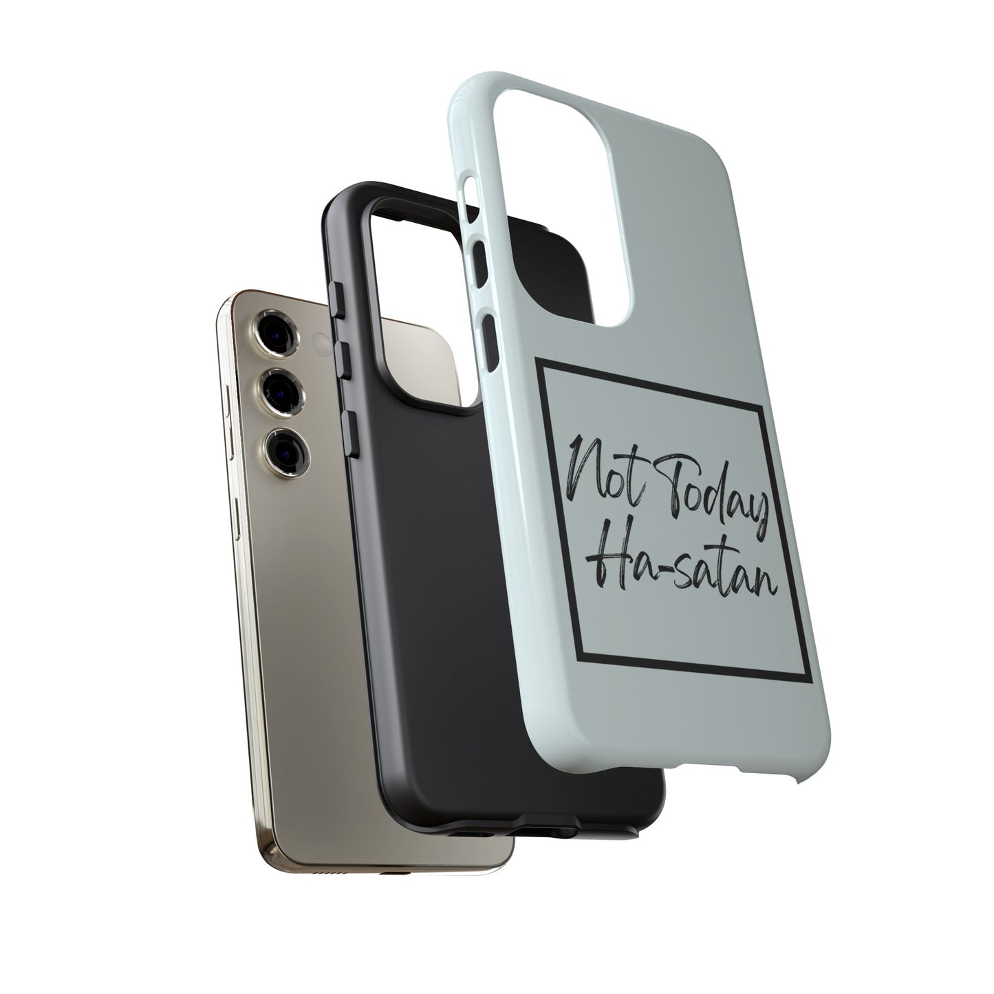 Not Today Ha-satan Phone Case — Funny Motivational Protective iPhone Cover