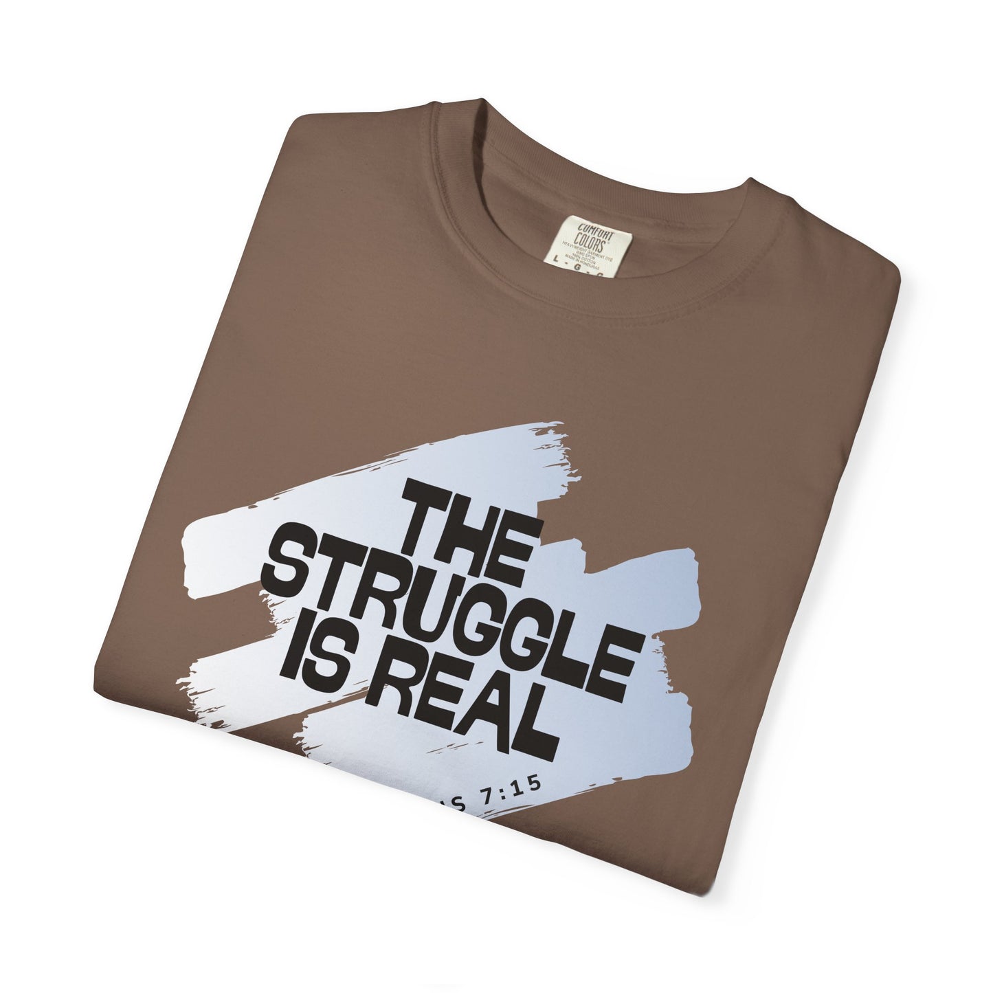 Inspirational Struggle T-Shirt - Romans 7:15, Motivational Tee, Faith-Based Apparel