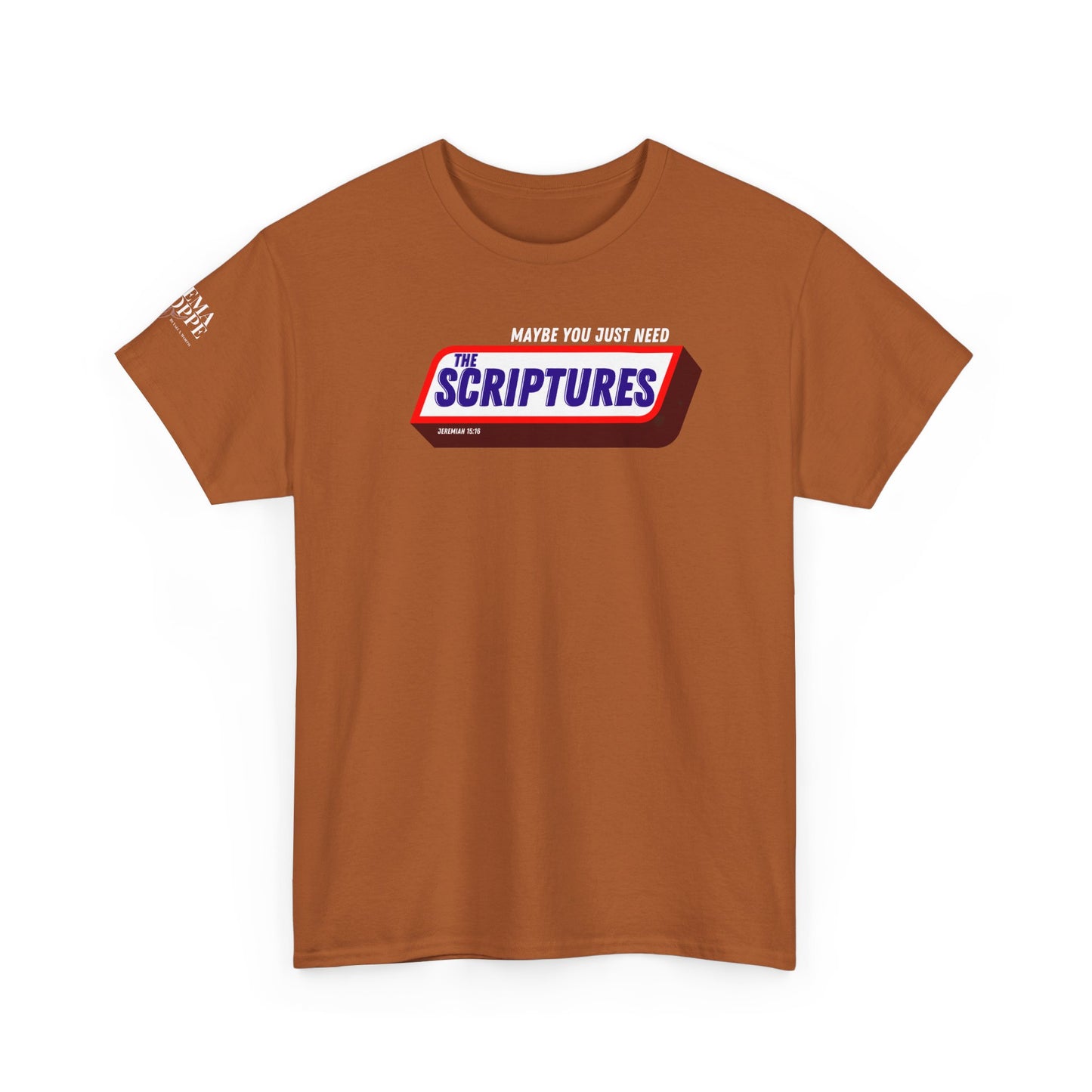 Scriptures Satisfy Heavy Cotton Tee Bible Humor