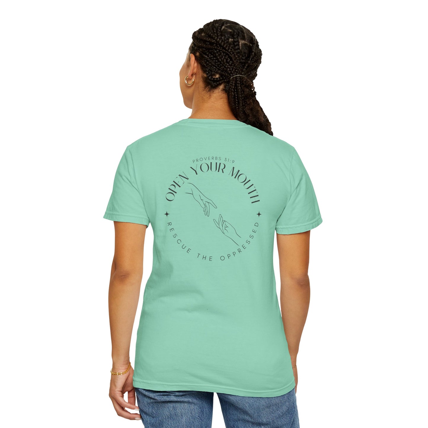 Open your Mouth Garment-Dyed T-Shirt — Rescue the Oppressed Back Print