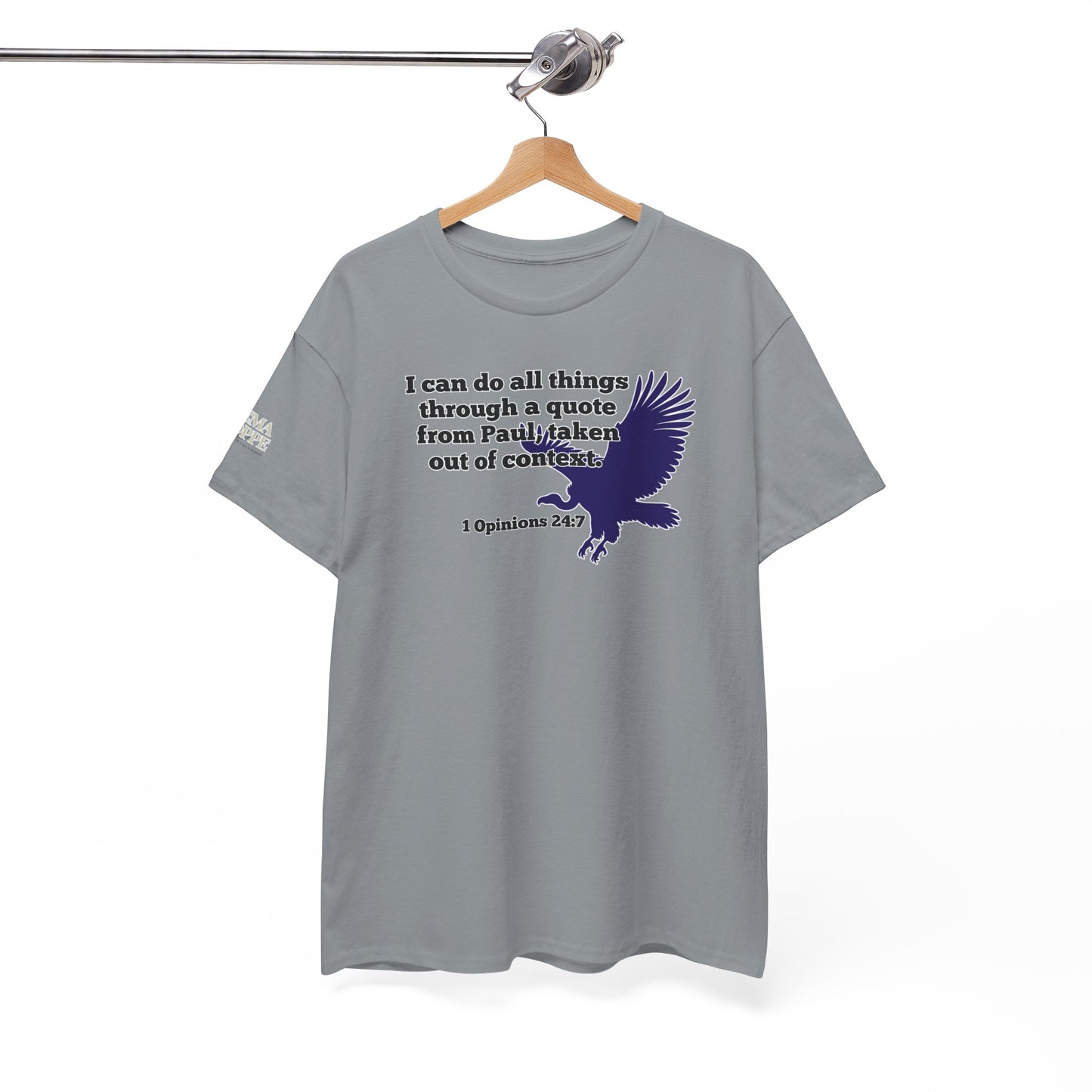 All Things With A Paul Quote Out Of Context Non Inspirational Tee