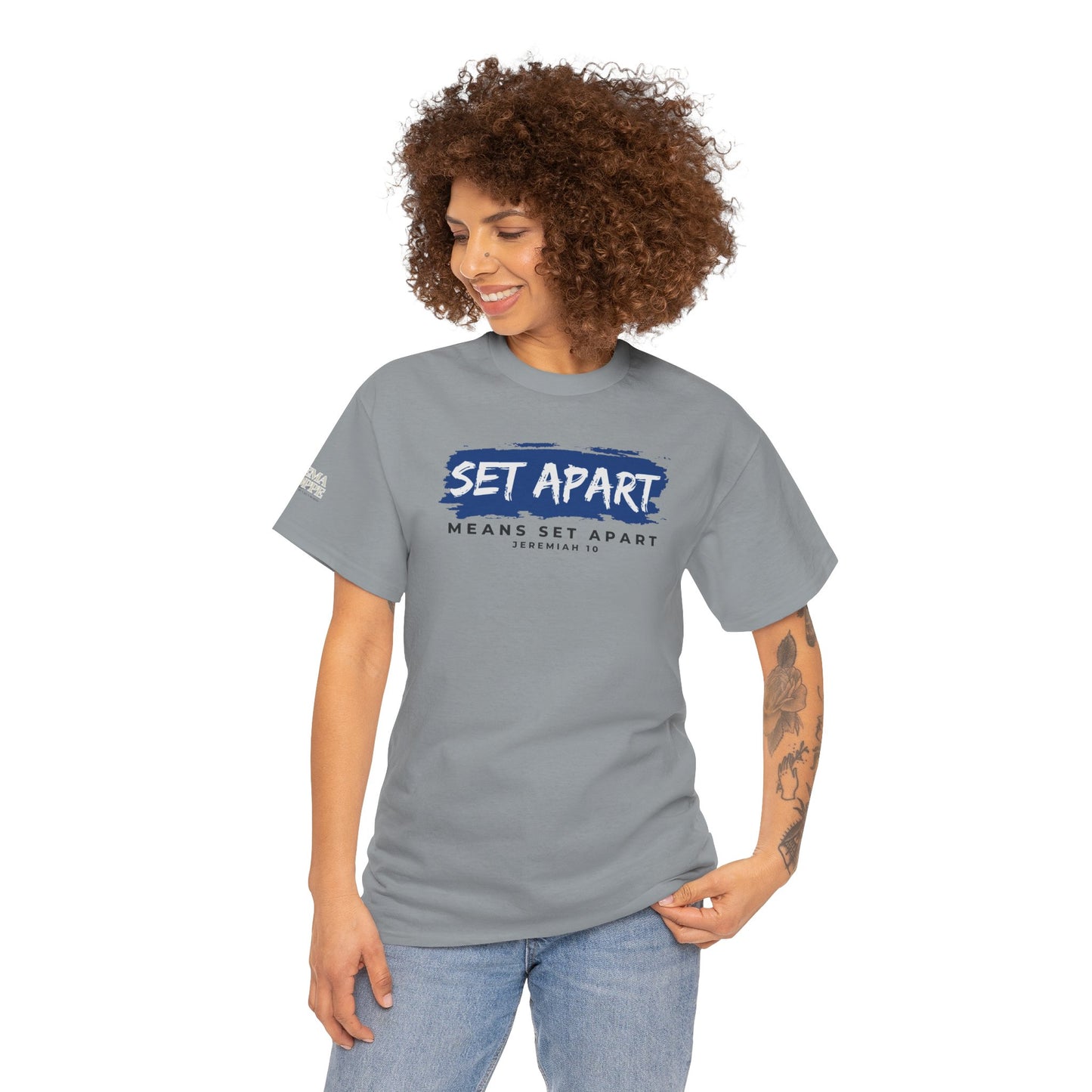 Set Apart Means Set Apart Jeremiah 10 Cotton Bold Statement Shirt