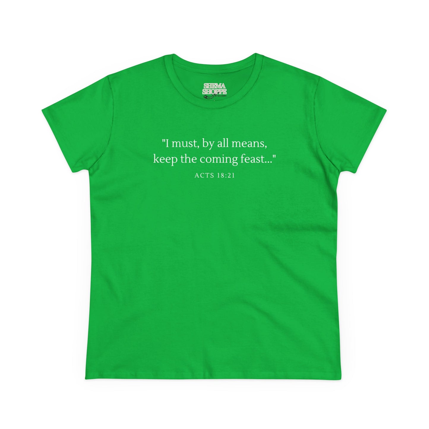 Acts Keep The Feast Women's Midweight Cotton Tee