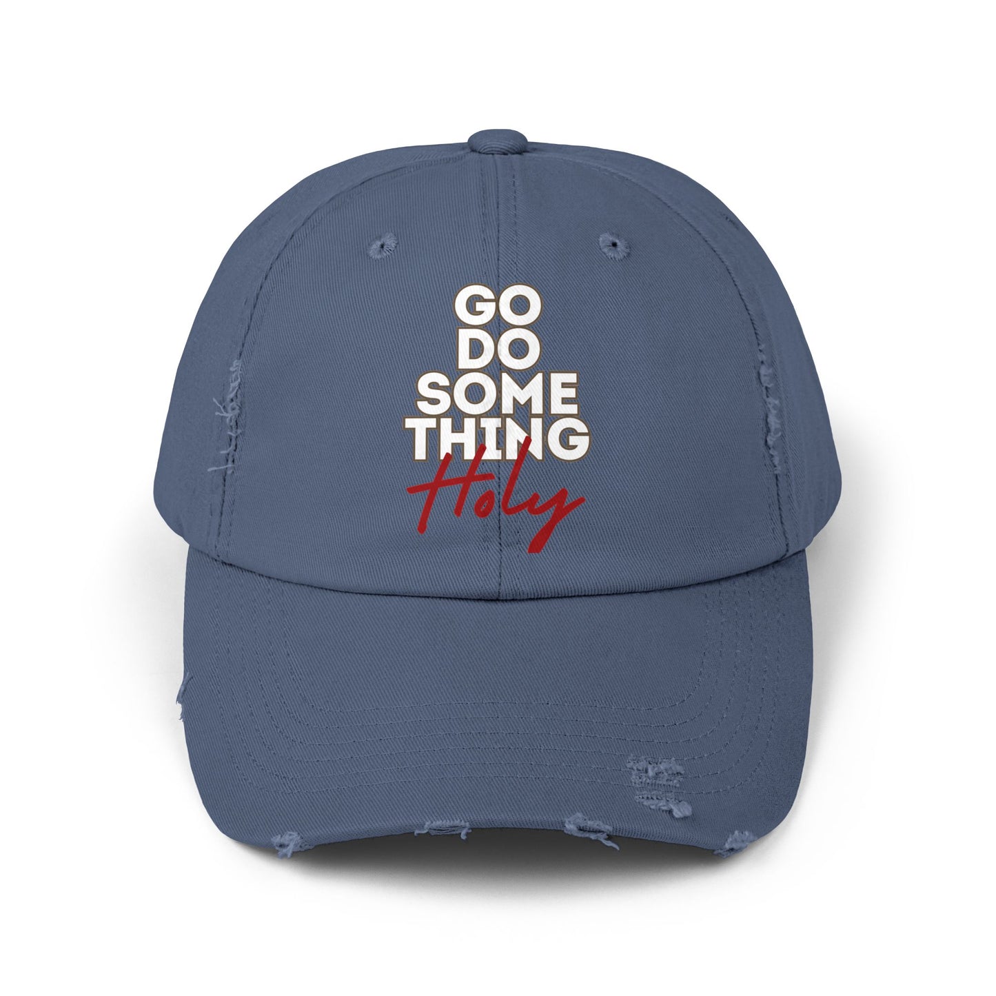 Go Do Something Holy Distressed Cap
