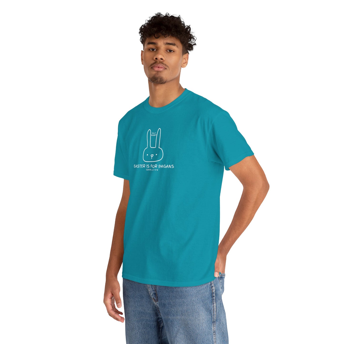 Silly Rabbit, Easter Is for Pagans Cotton T-Shirt — Ezekiel 8 Biblical Truth Tee