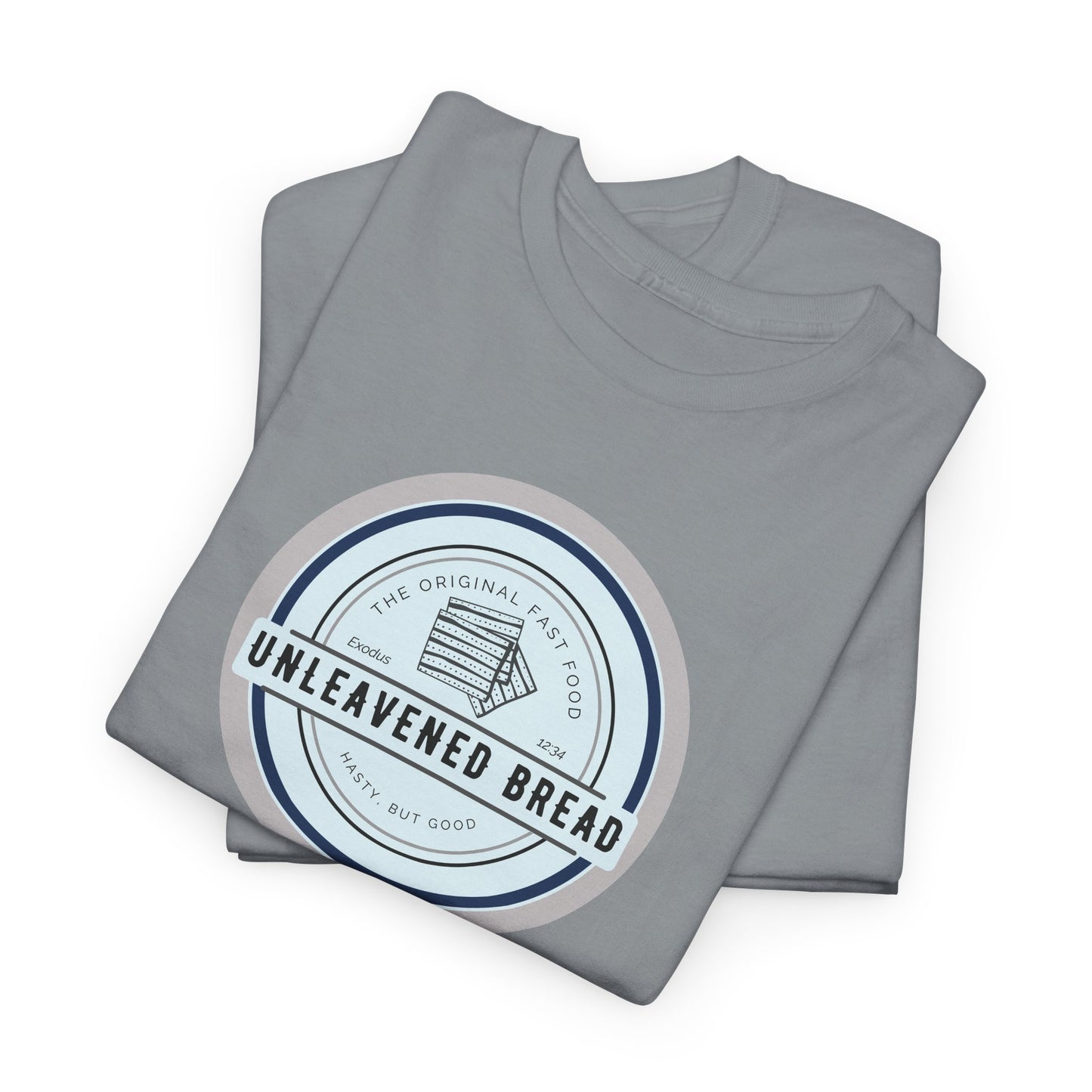 Unleavened Bread Matzo T-Shirt — "Hasty but Good" Passover Biblical Humor Tee