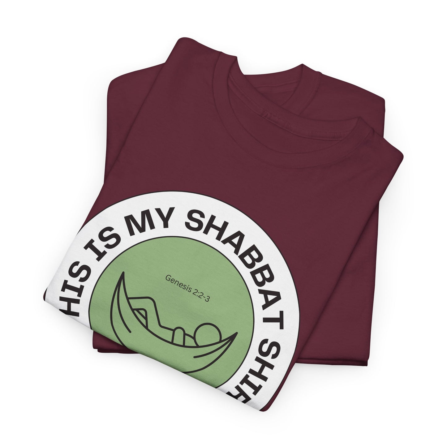 This Is My Shabbat Shirt — Chilling Out Is a Commandment Hammock Sabbath Cotton Tee