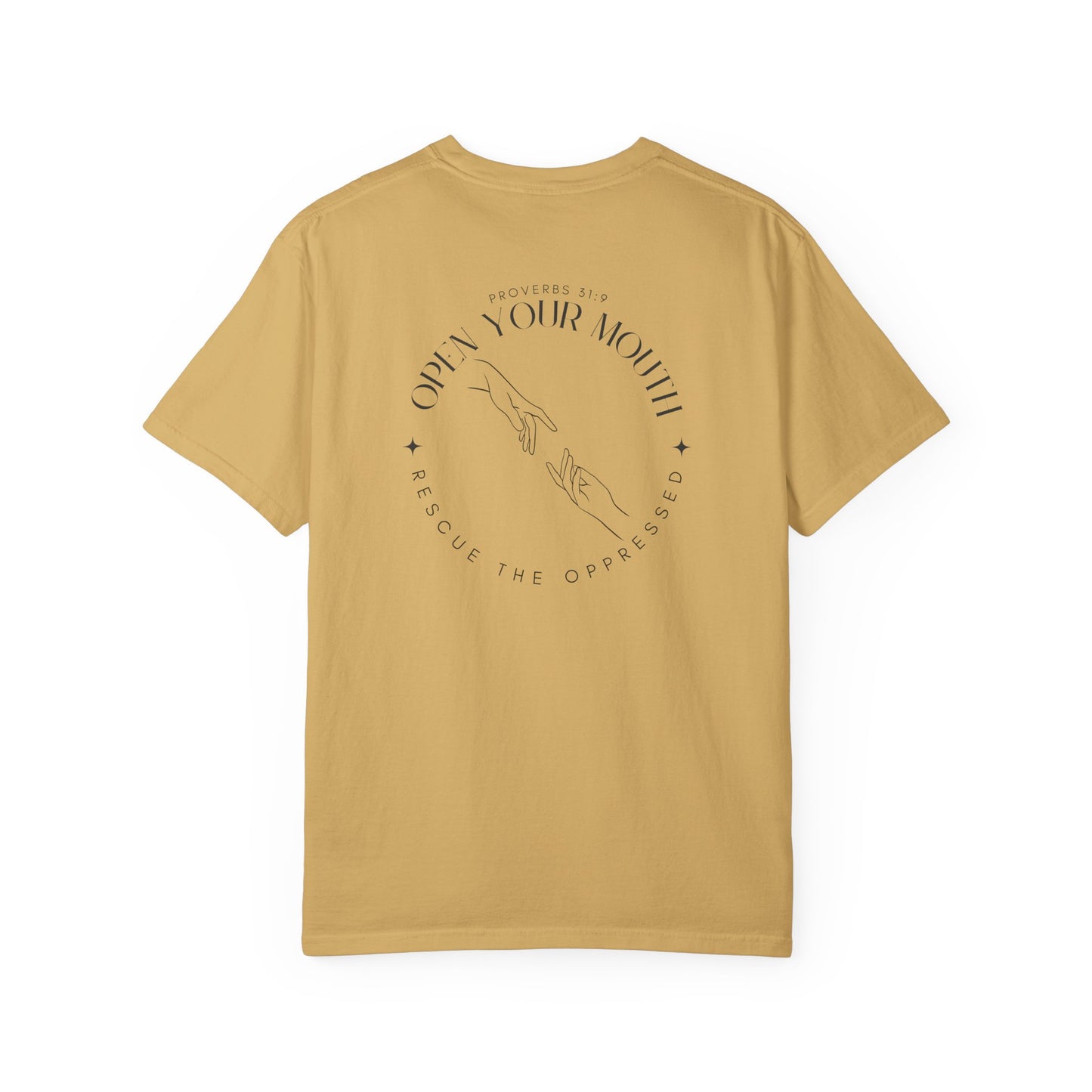 Open your Mouth Garment-Dyed T-Shirt — Rescue the Oppressed Back Print