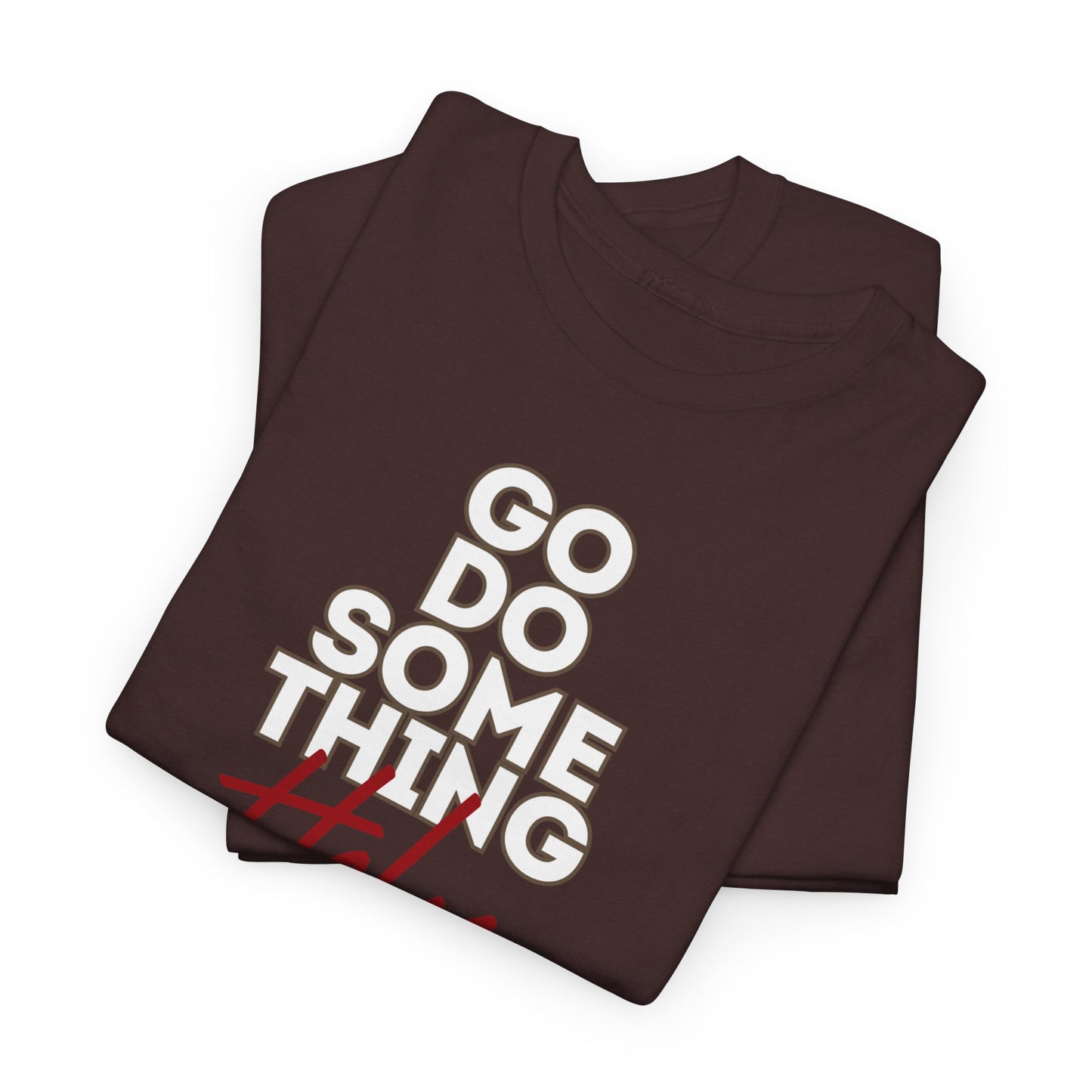 Do Something Holy Unisex Heavy Cotton Tee